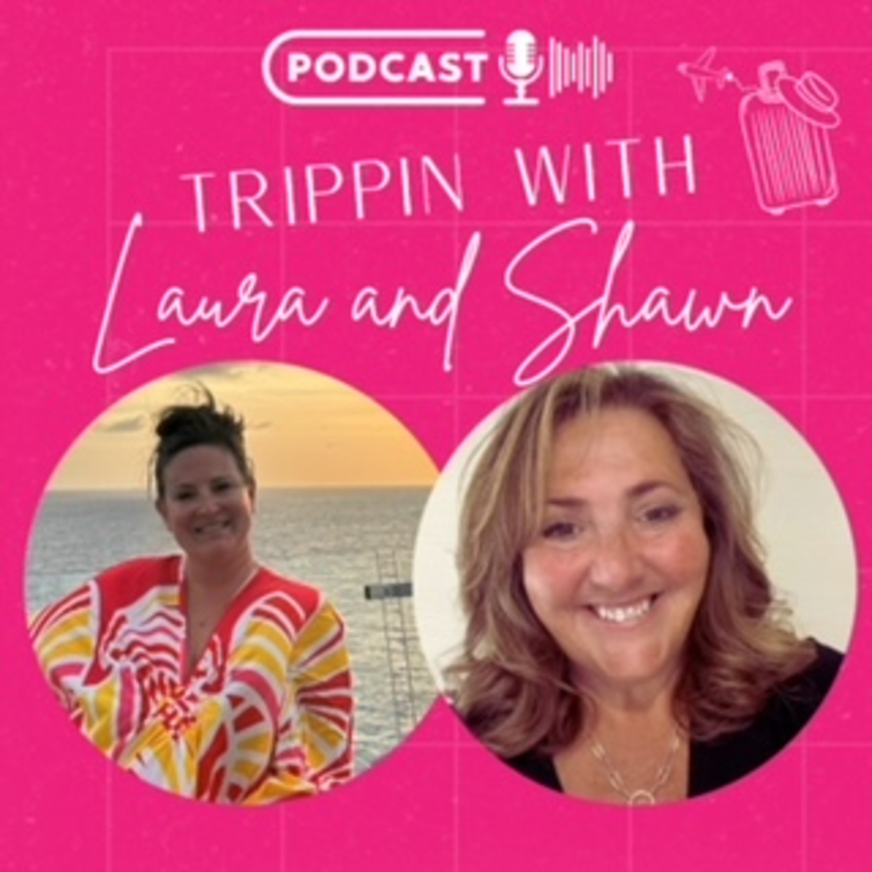 Trippin with Laura and Shawn