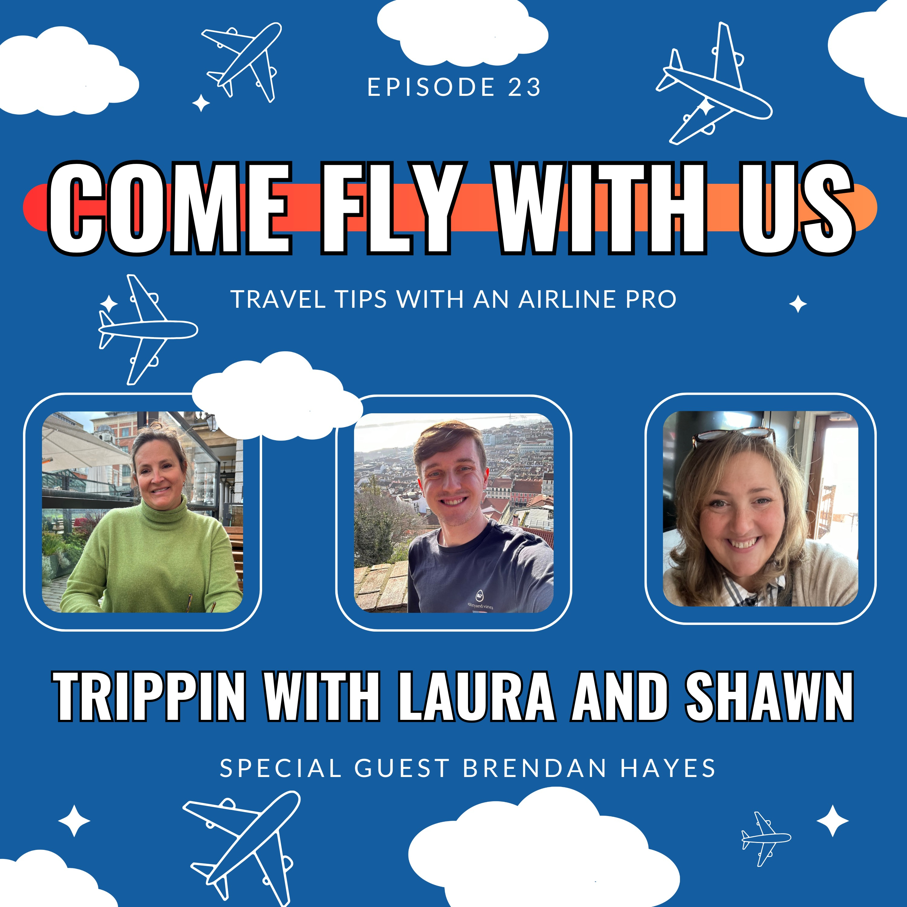 Trippin with Laura and Shawn