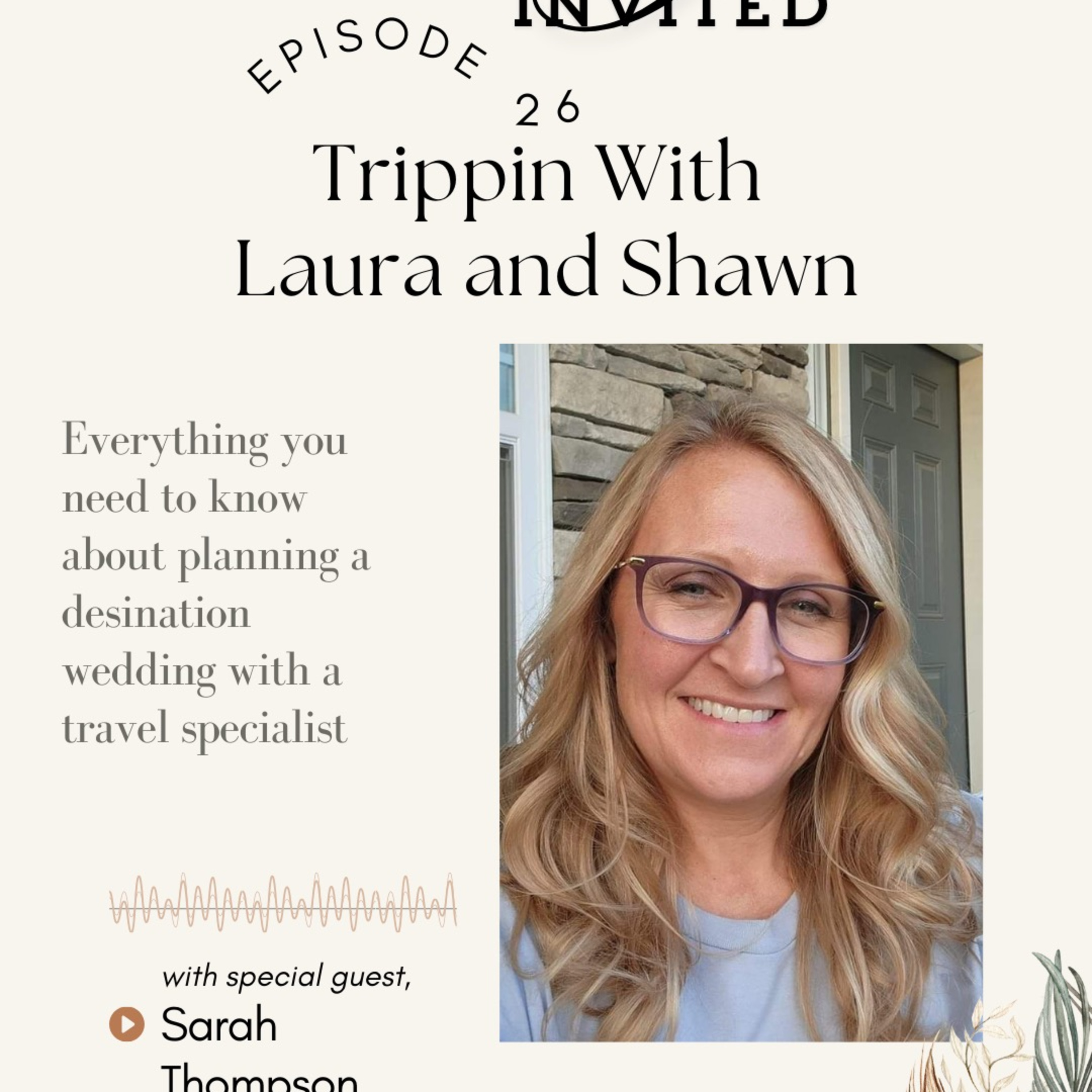 Trippin with Laura and Shawn