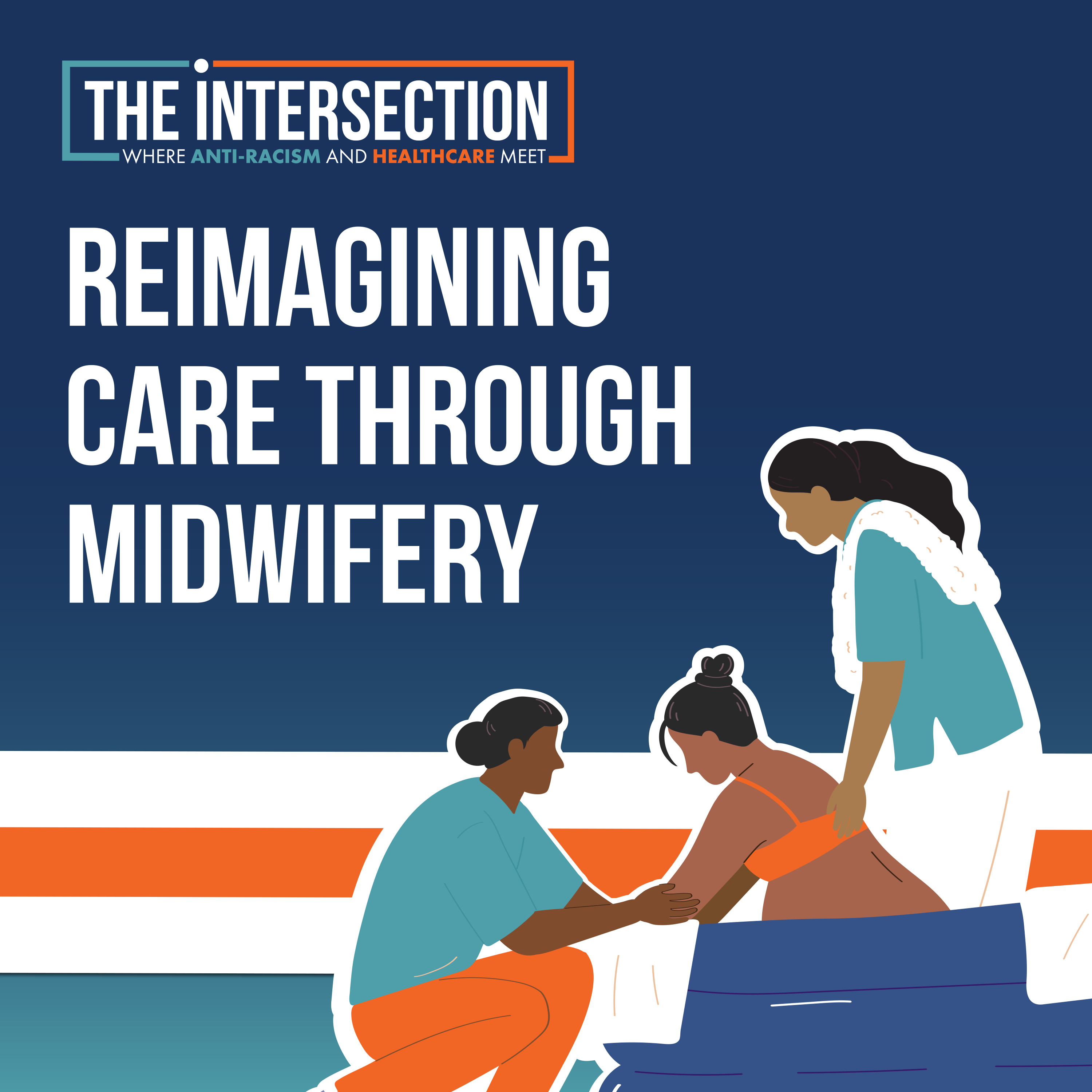 Reimagining Care through Midwifery episode artwork