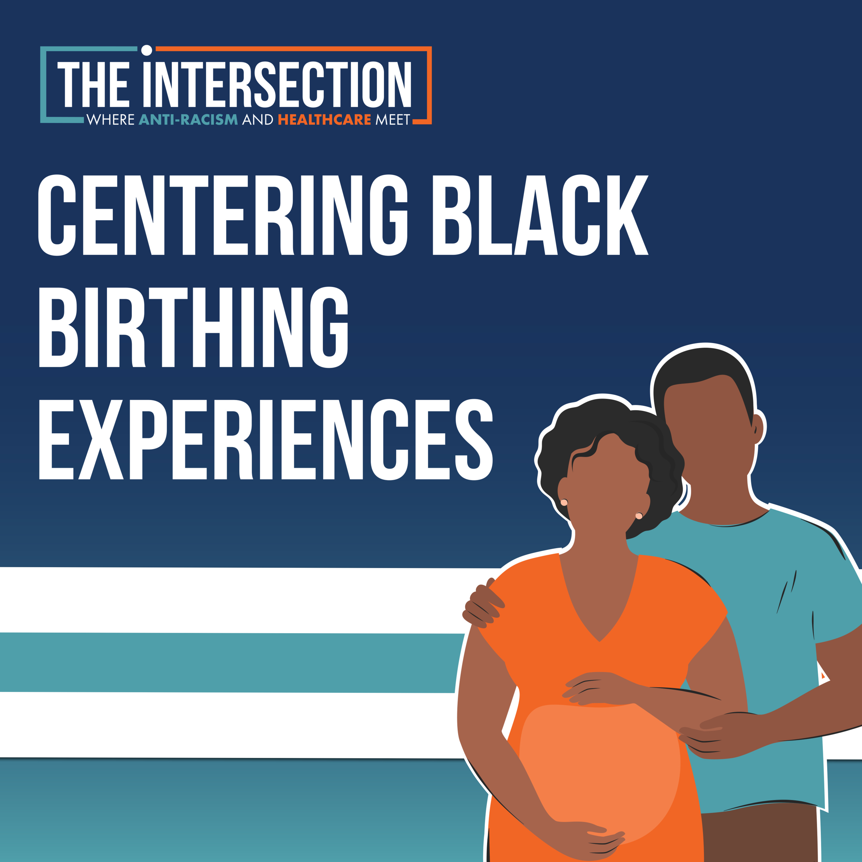 Centering Black Birthing Experiences episode artwork
