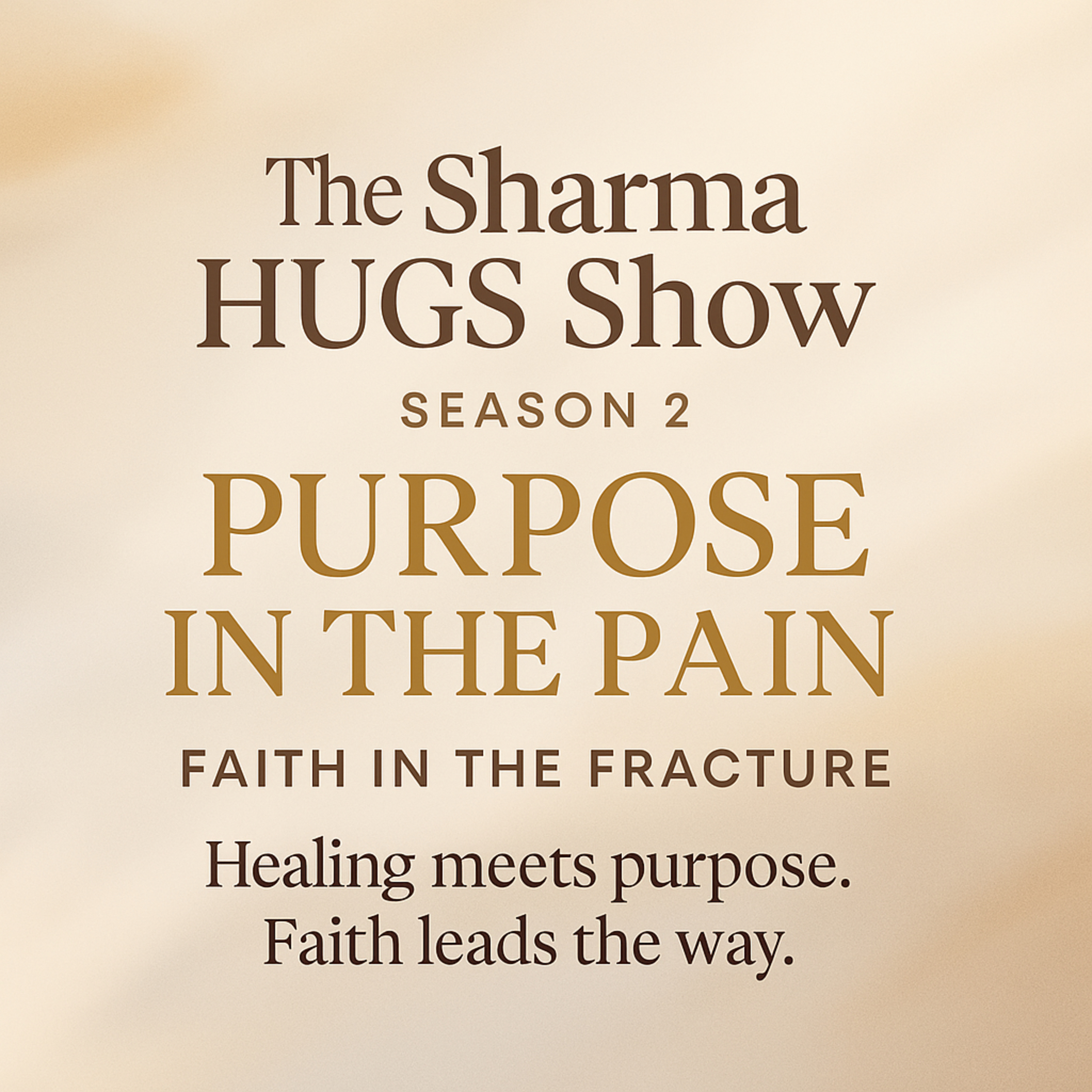 Season 2: Purpose in the Pain