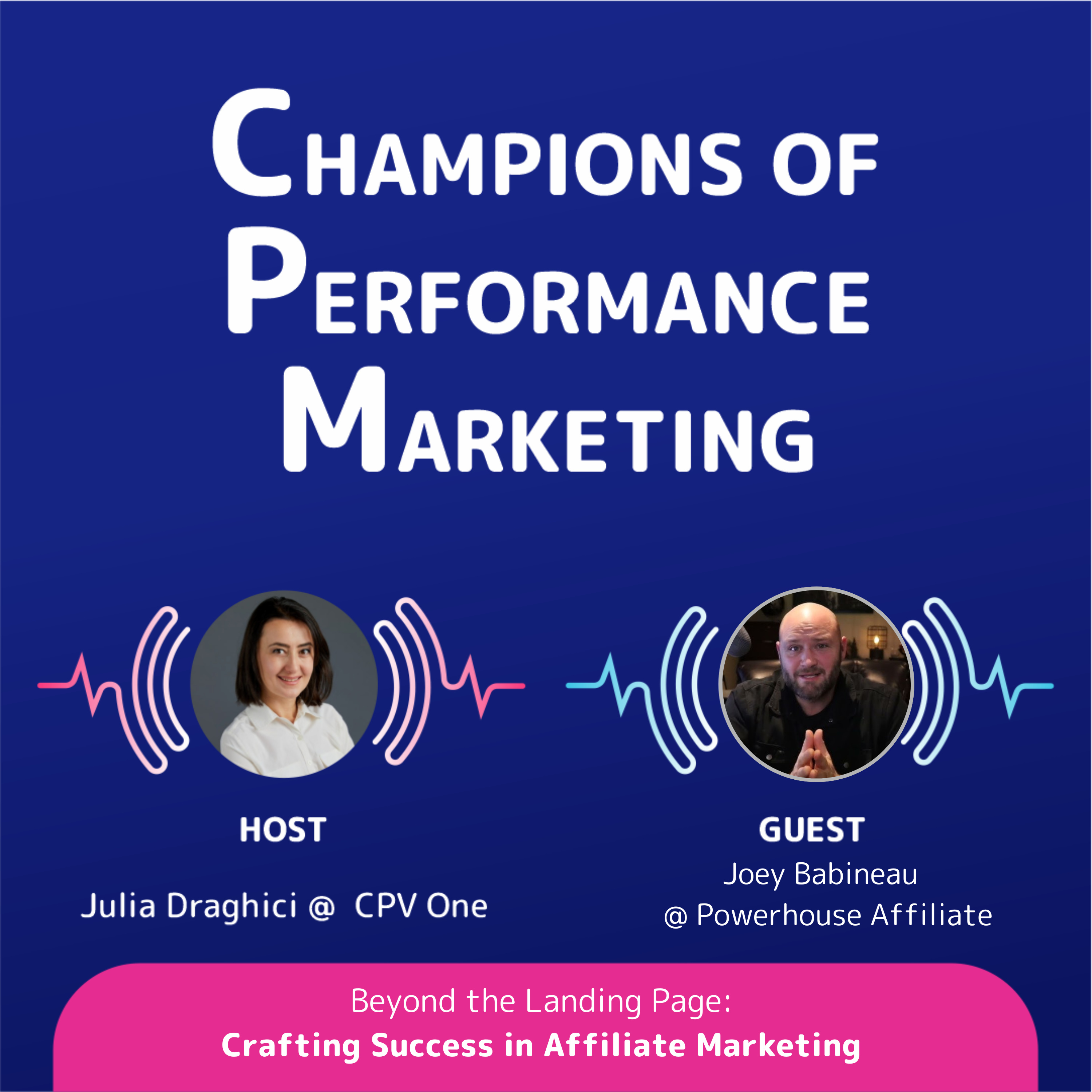 Joey Babineau - Beyond the Landing Page: Success in Affiliate Marketing