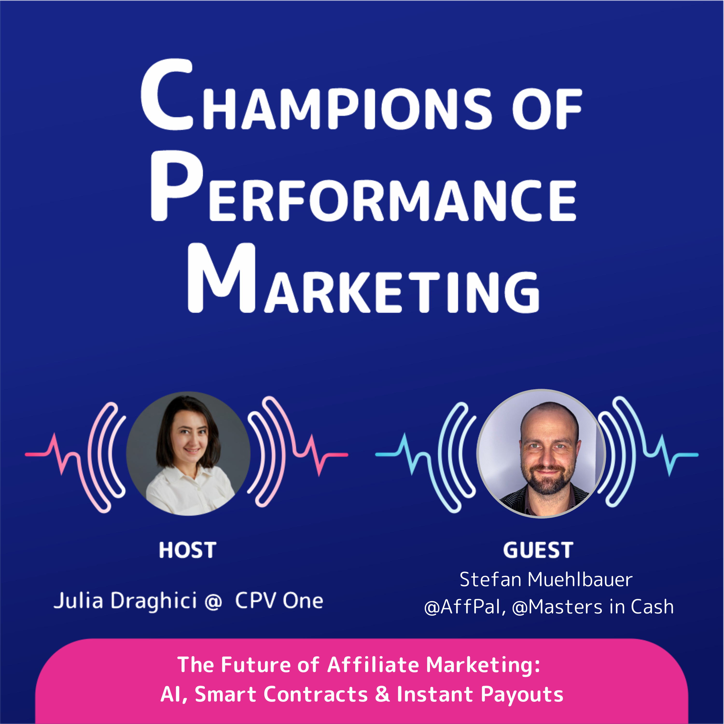 Stefan Muehlbauer : The Future of Affiliate Marketing - AI, Smart Contracts & Instant Payouts
