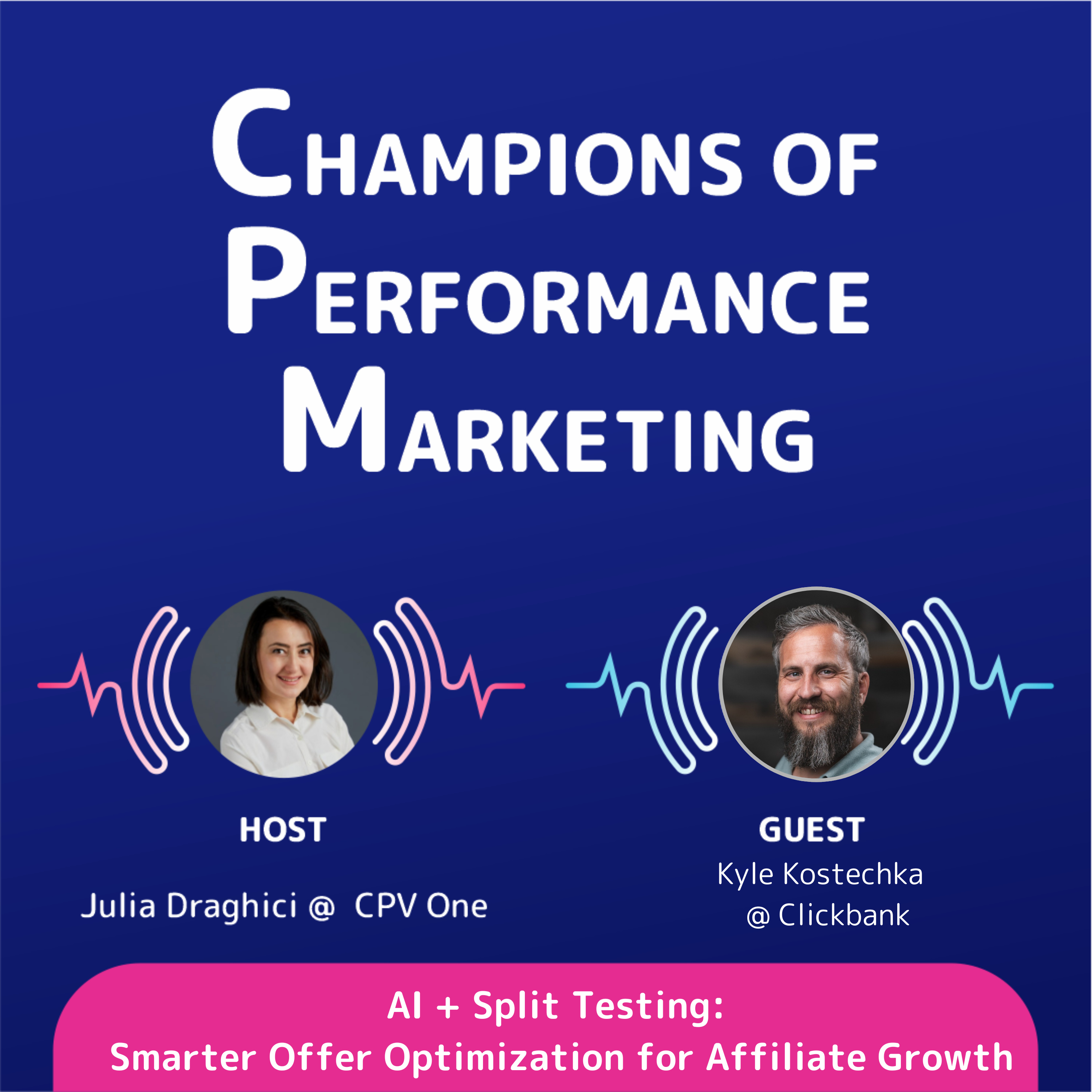 ClickBank’s Kyle Kostechka: Ad Tracking, Split Testing & Affiliate Growth
