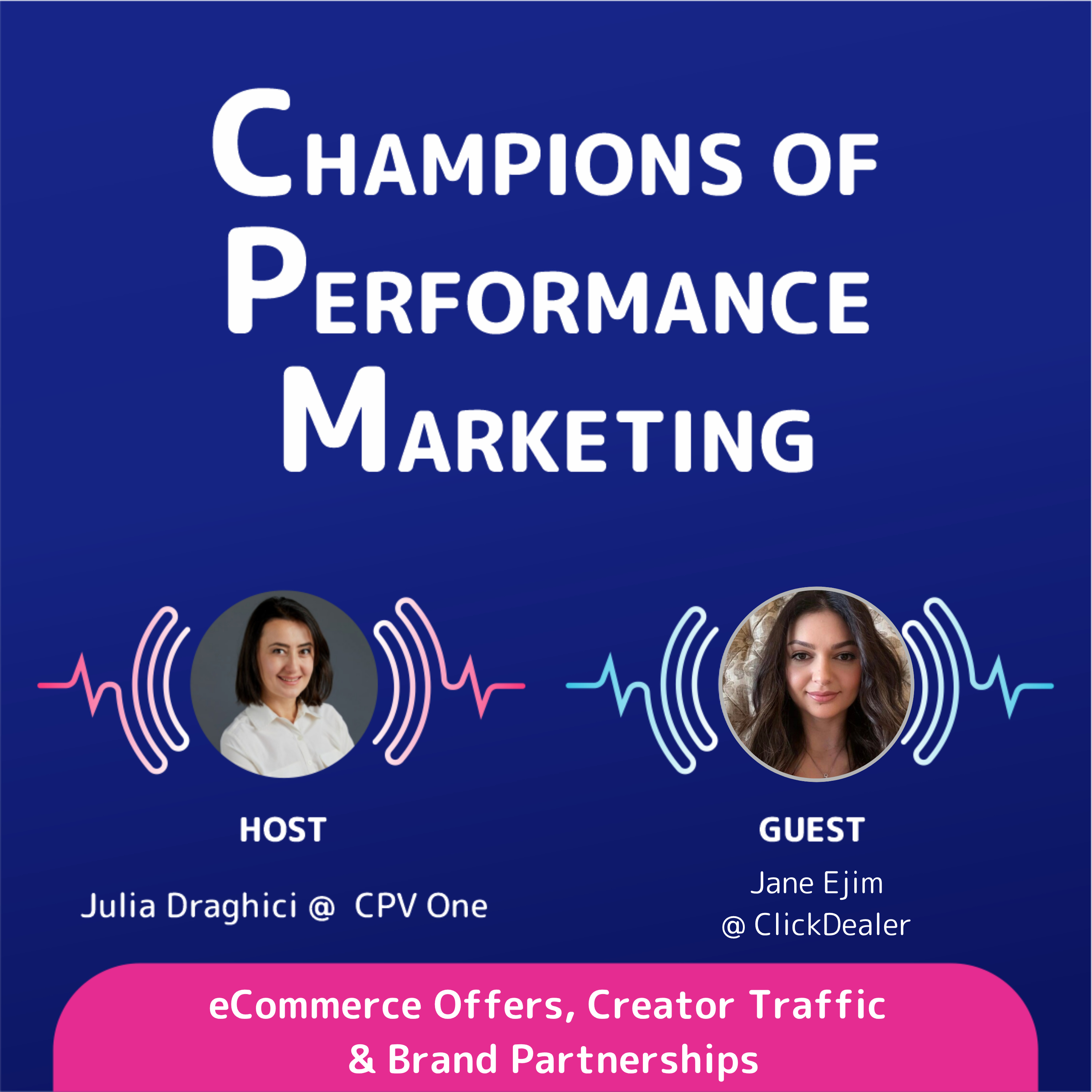 Jane Ejim (ClickDealer) - eCommerce Affiliate Marketing, Creator Traffic & What Brands Actually Want