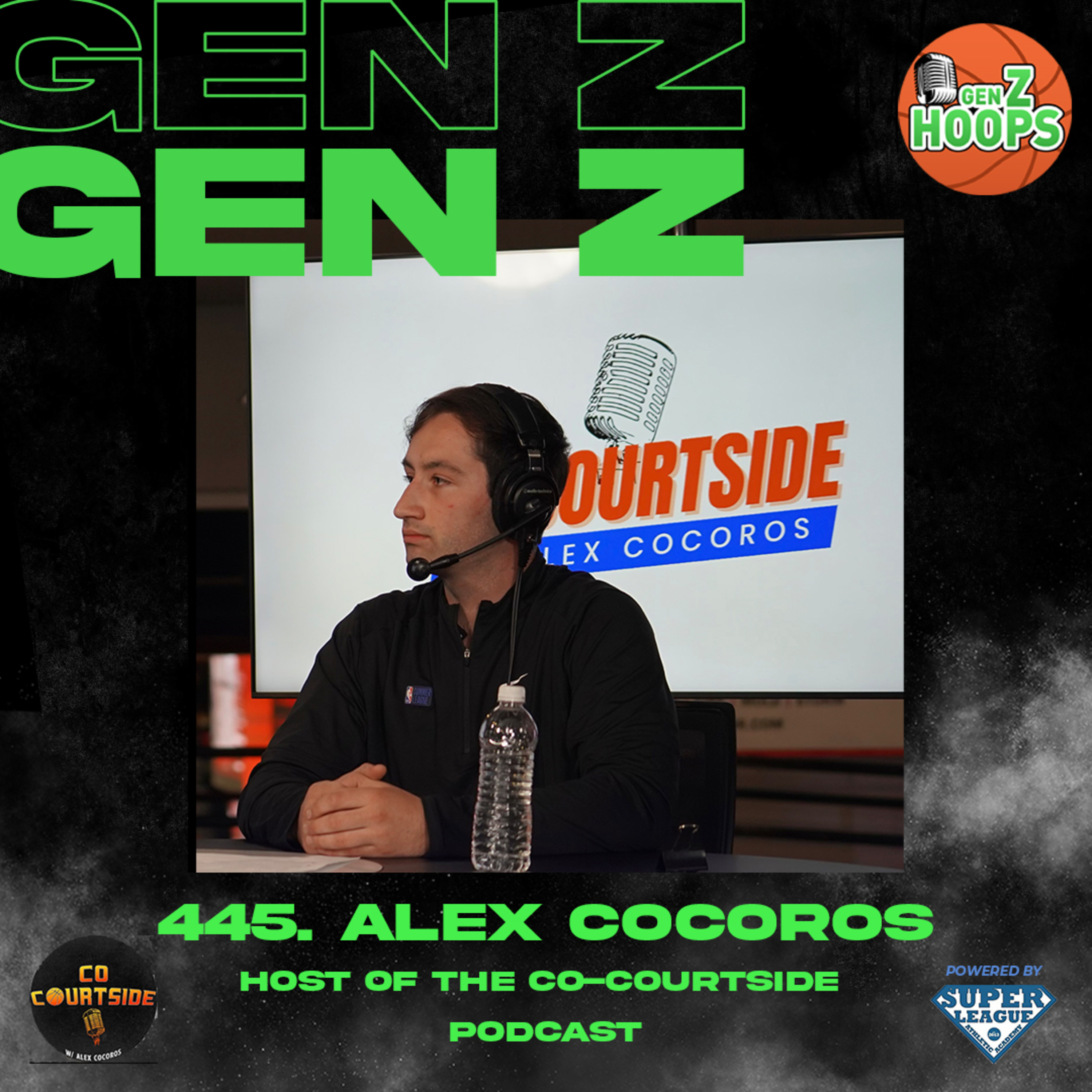 445. Alex Cocoros - Host Of The Co-Courtside Podcast