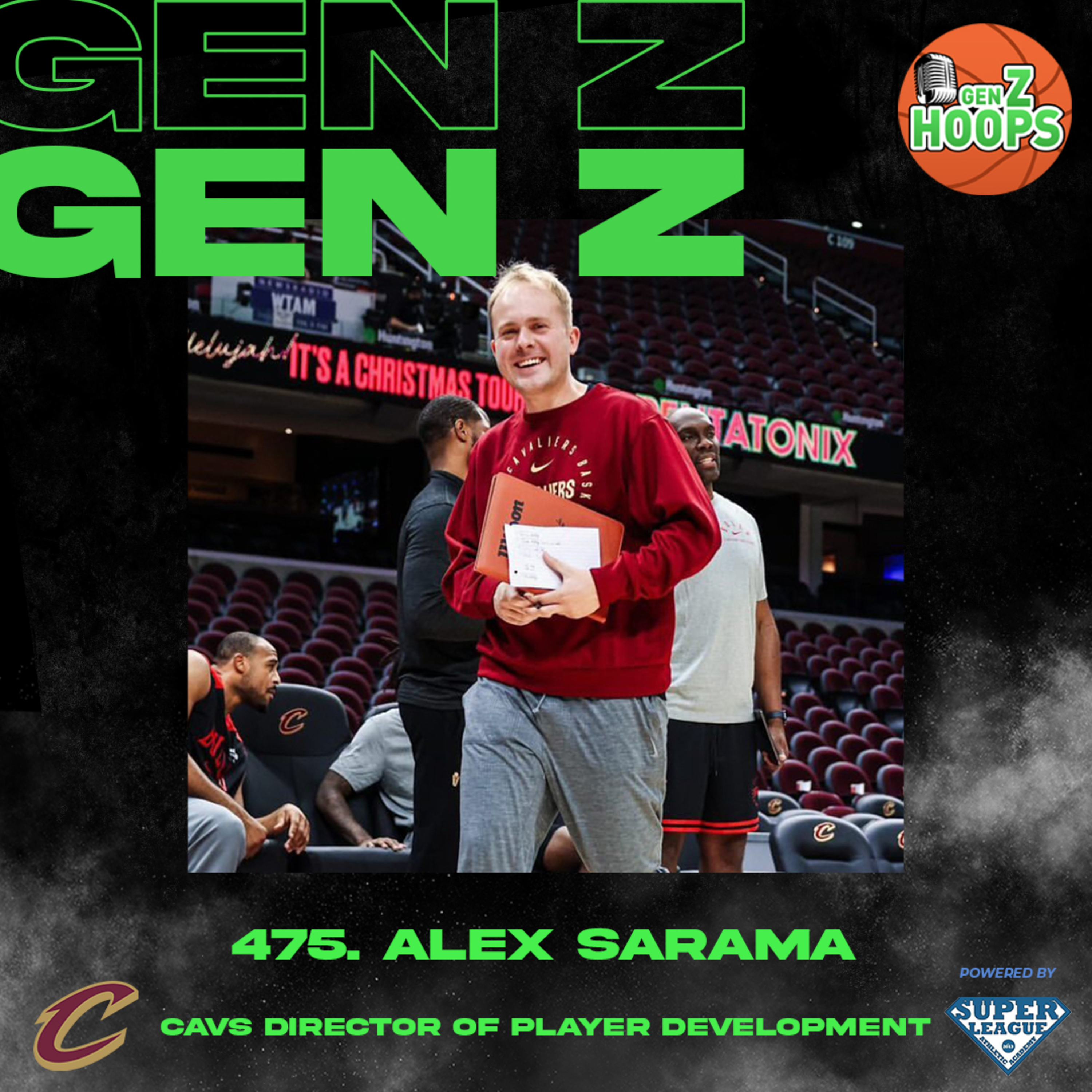 475. Alex Sarama - Cavs Director Of Player Development