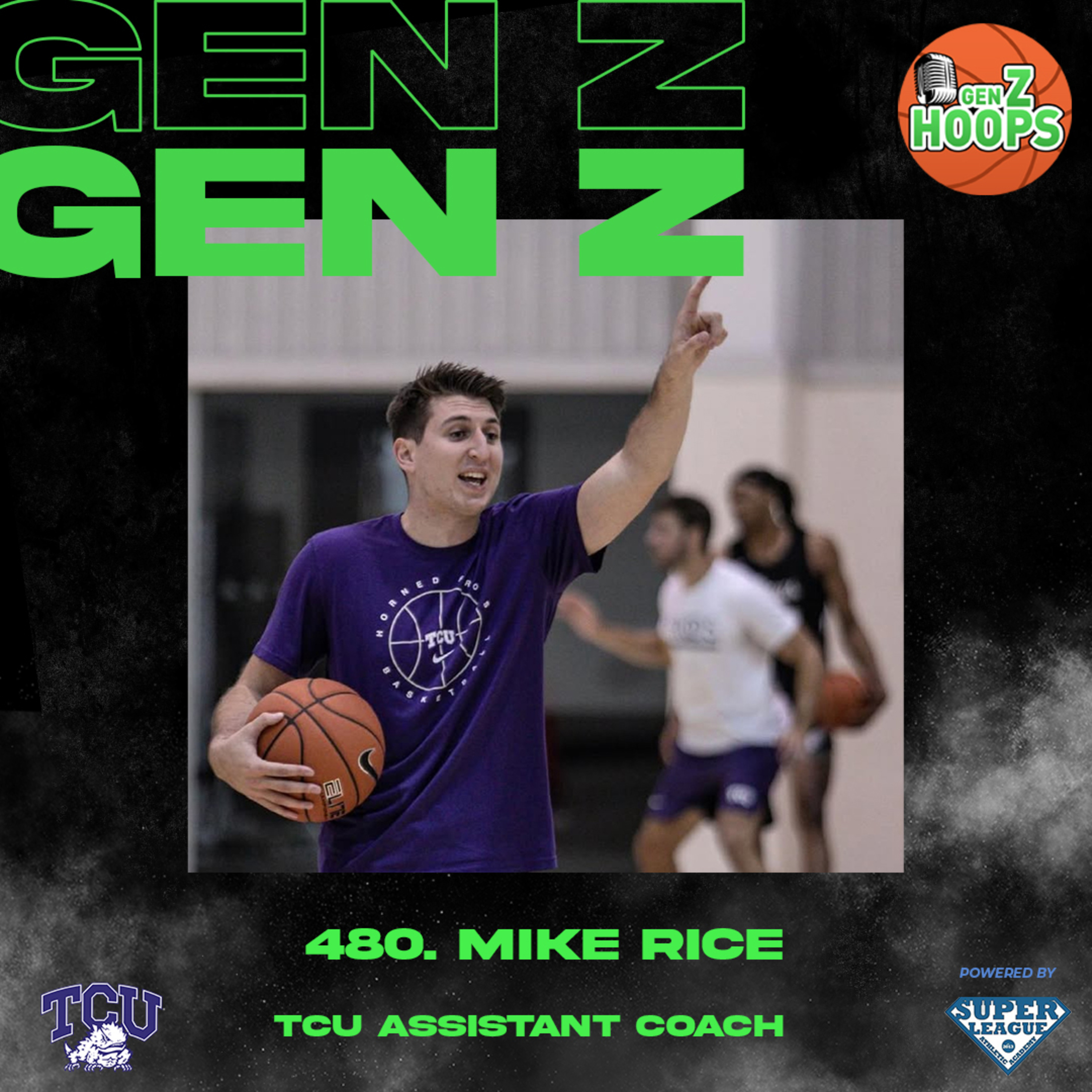 480. Mike Rice - TCU Assistant Coach