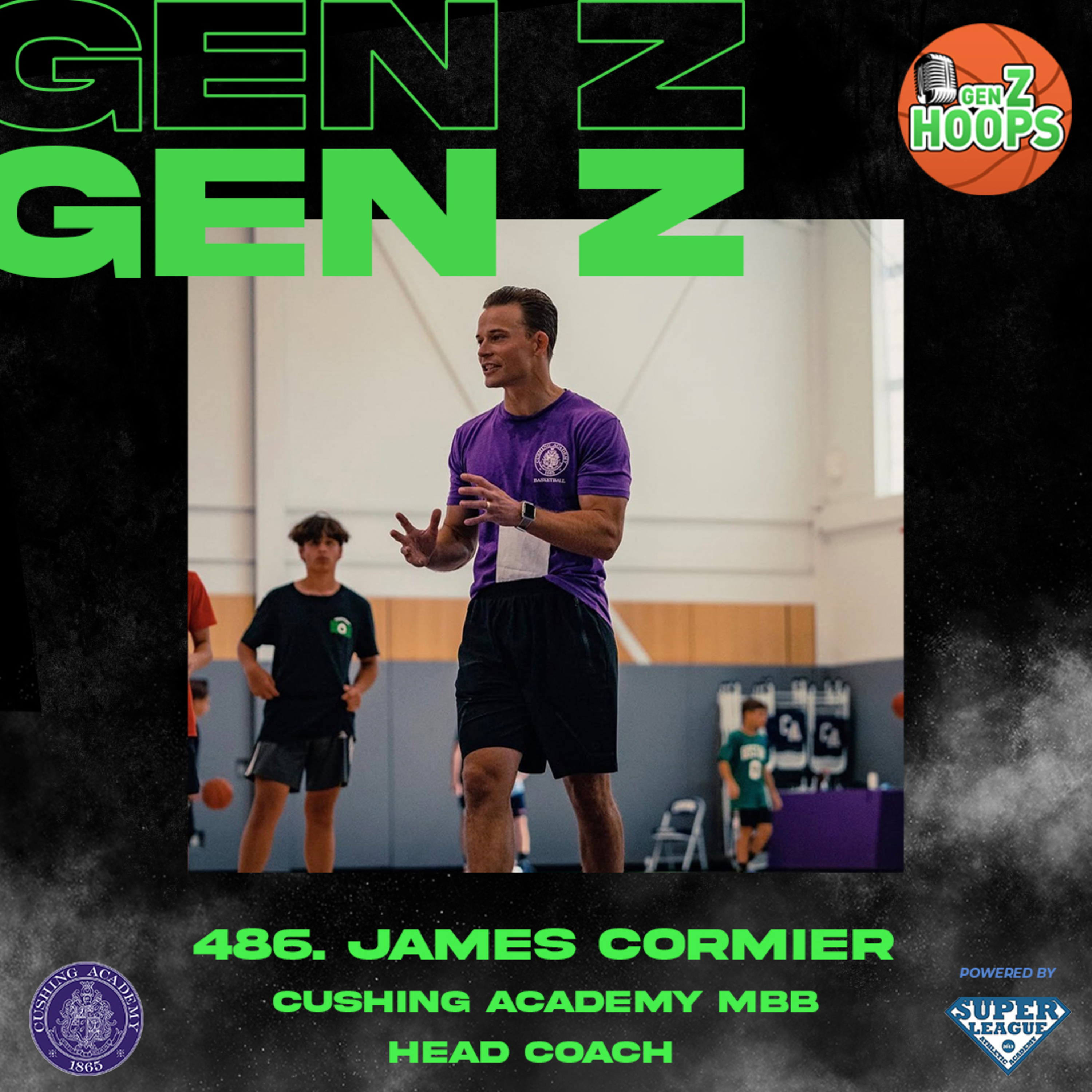 486. James Cormier - Cushing Academy Men’s Basketball Head Coach