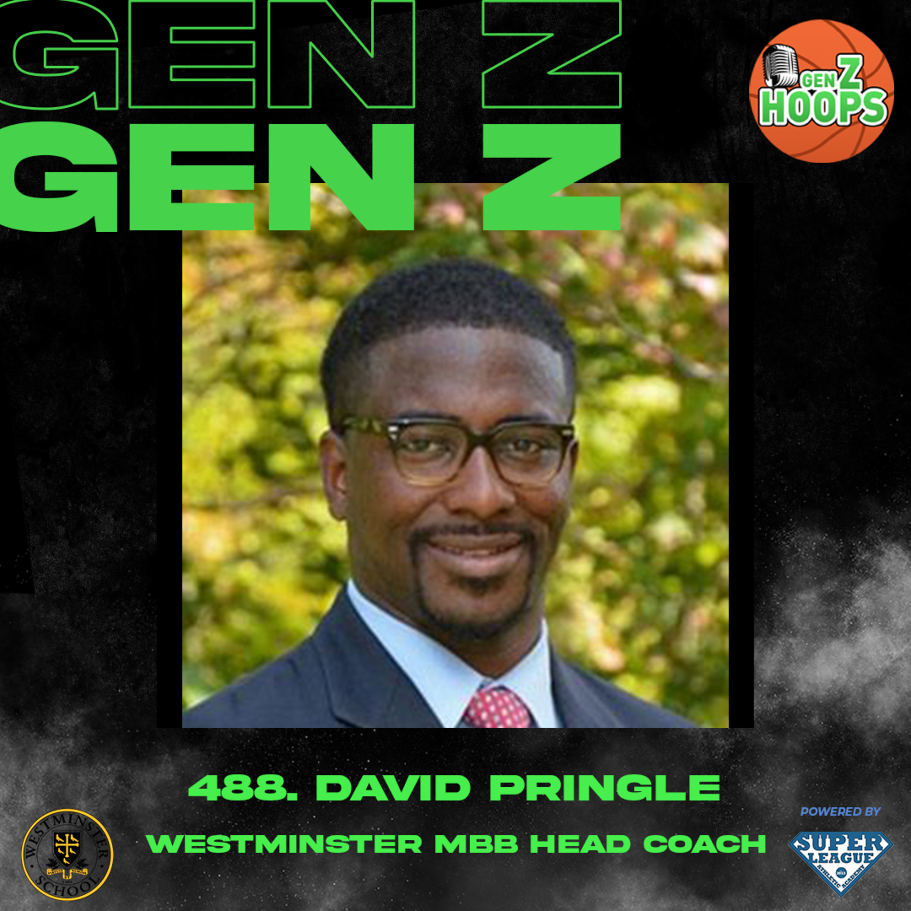488. David Pringle - Westminster School MBB Head Coach