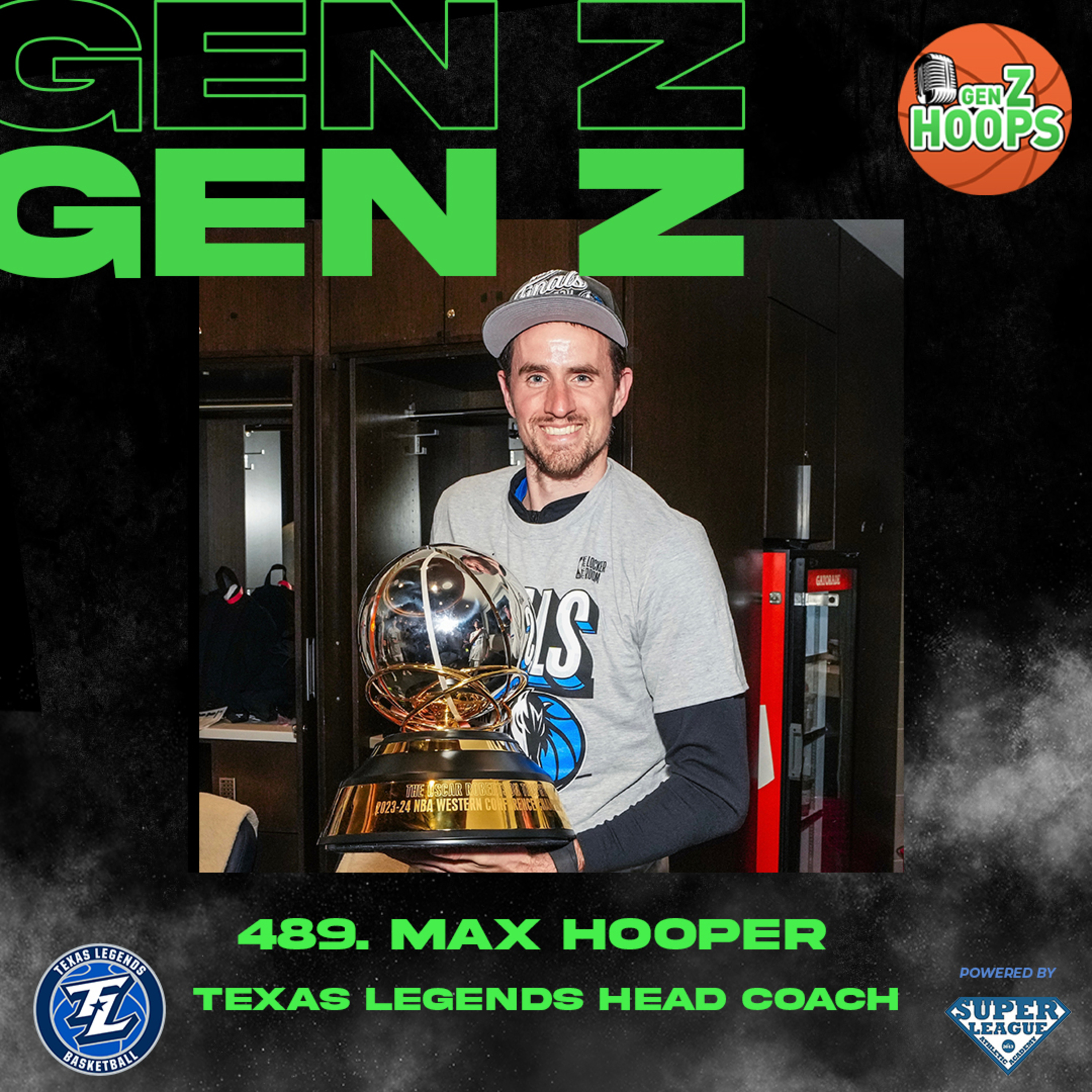 489. Max Hooper - Texas Legends Head Coach