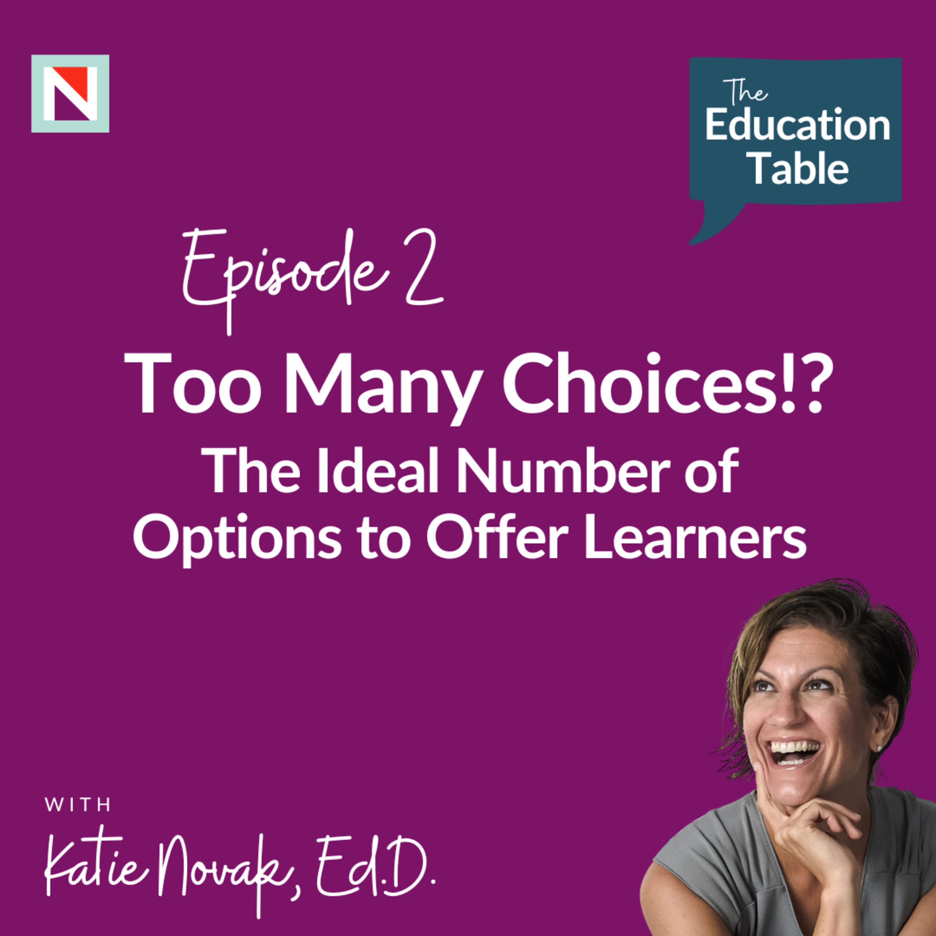 Too Many Choices!? The Ideal Number of Options to Offer Learners episode artwork