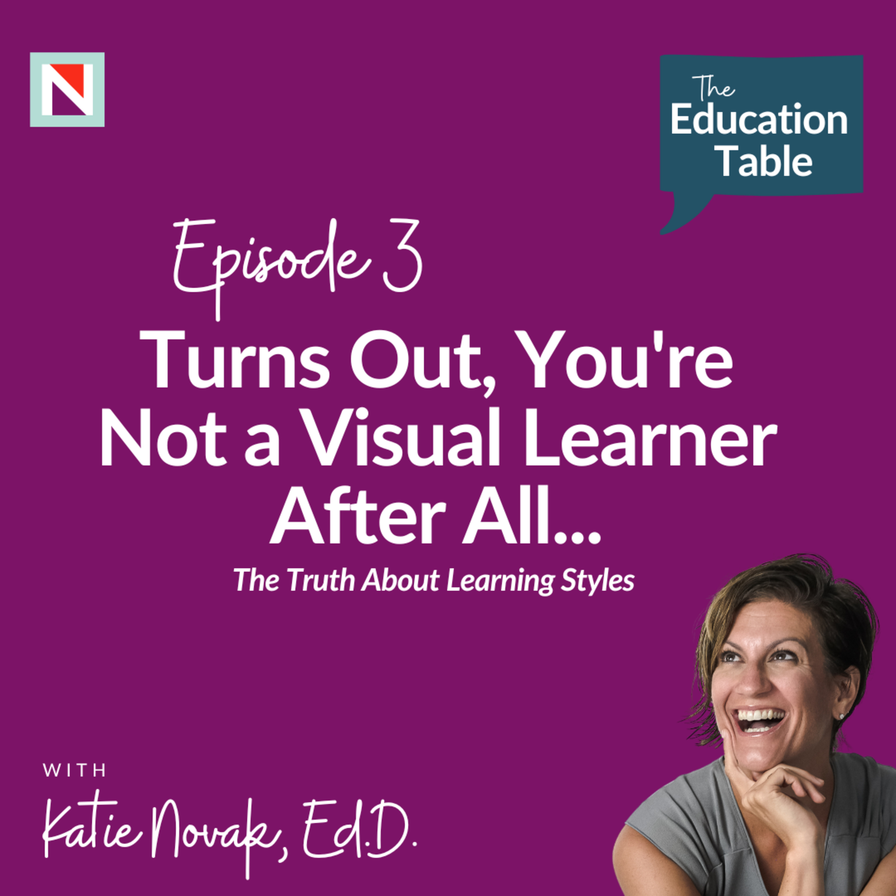 Turns Out, You're Not a Visual Learner After All...The Truth About Learning Styles episode artwork