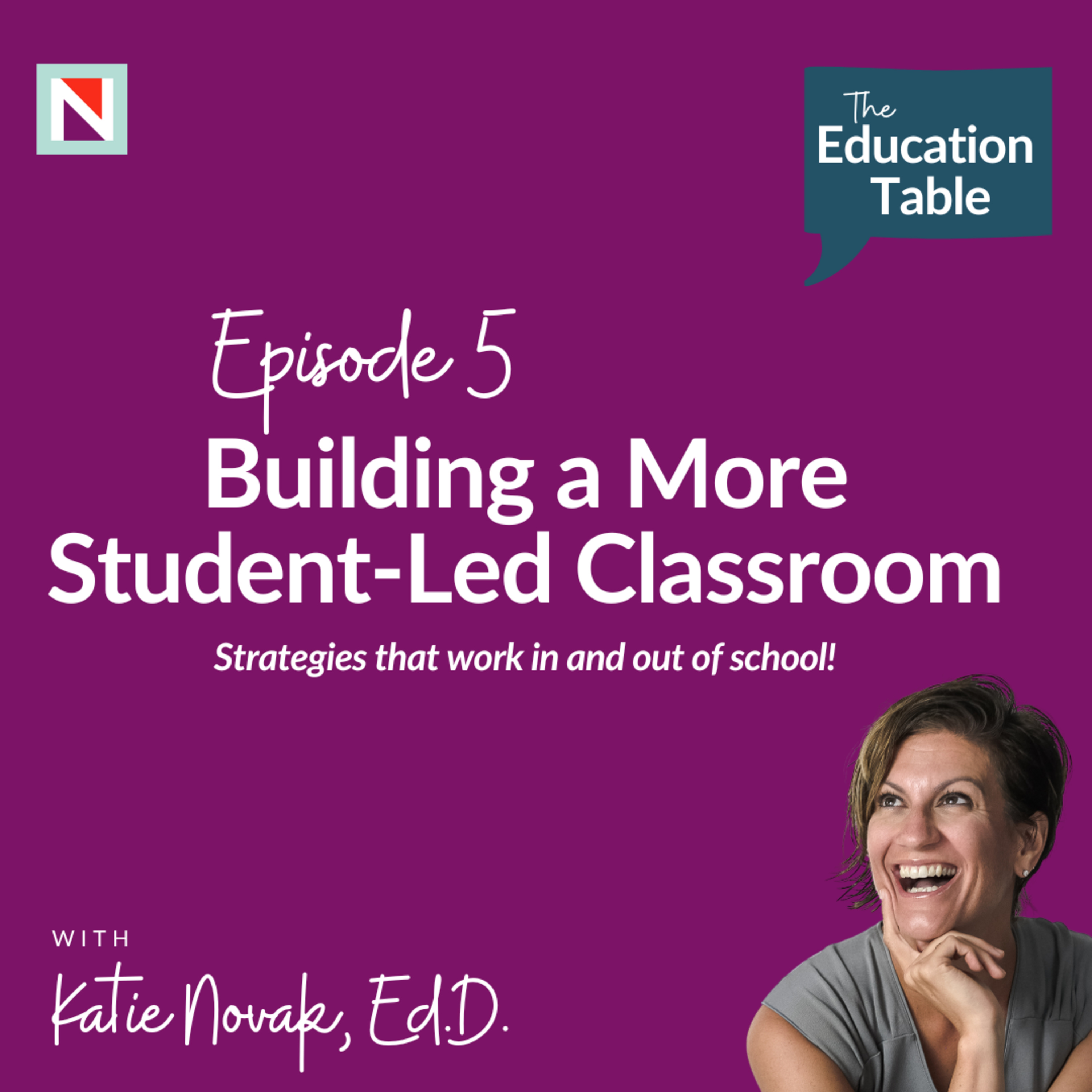 The Education Table with Katie Novak, EdD