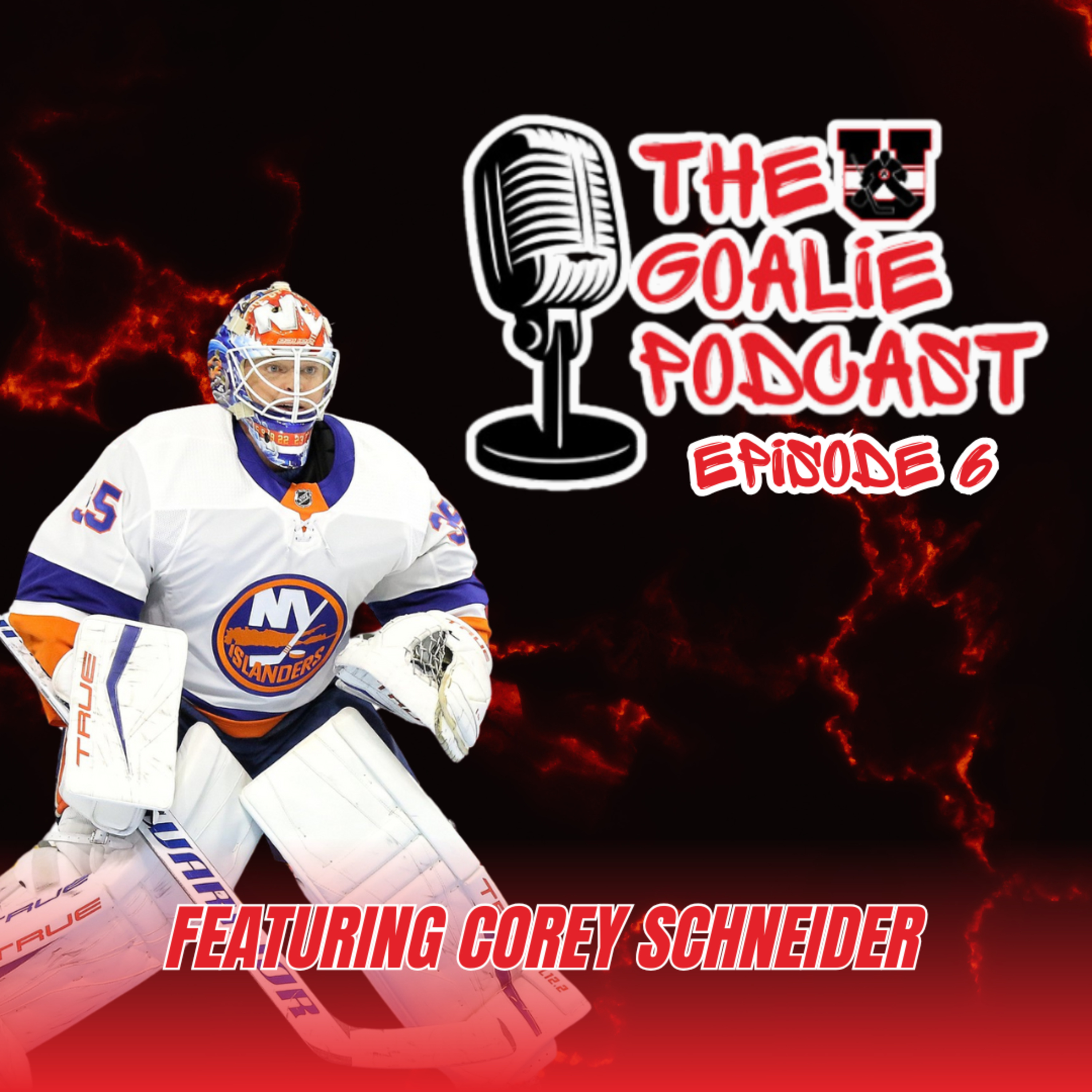 The Goalie Podcast: Episode 6 - Feat. Corey Schneider episode artwork
