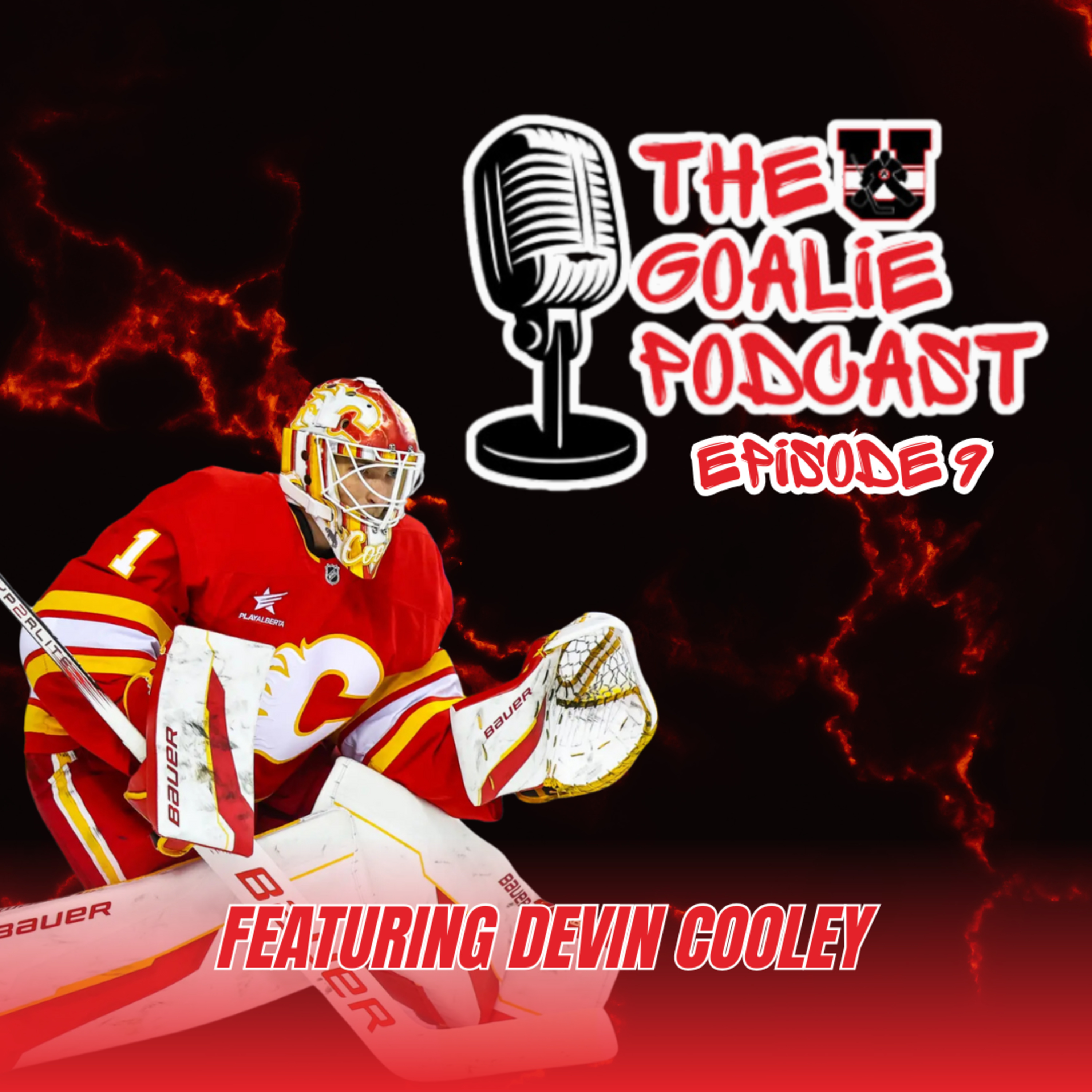 The Goalie Podcast: Episode 9 - Feat. Devin Cooley episode artwork