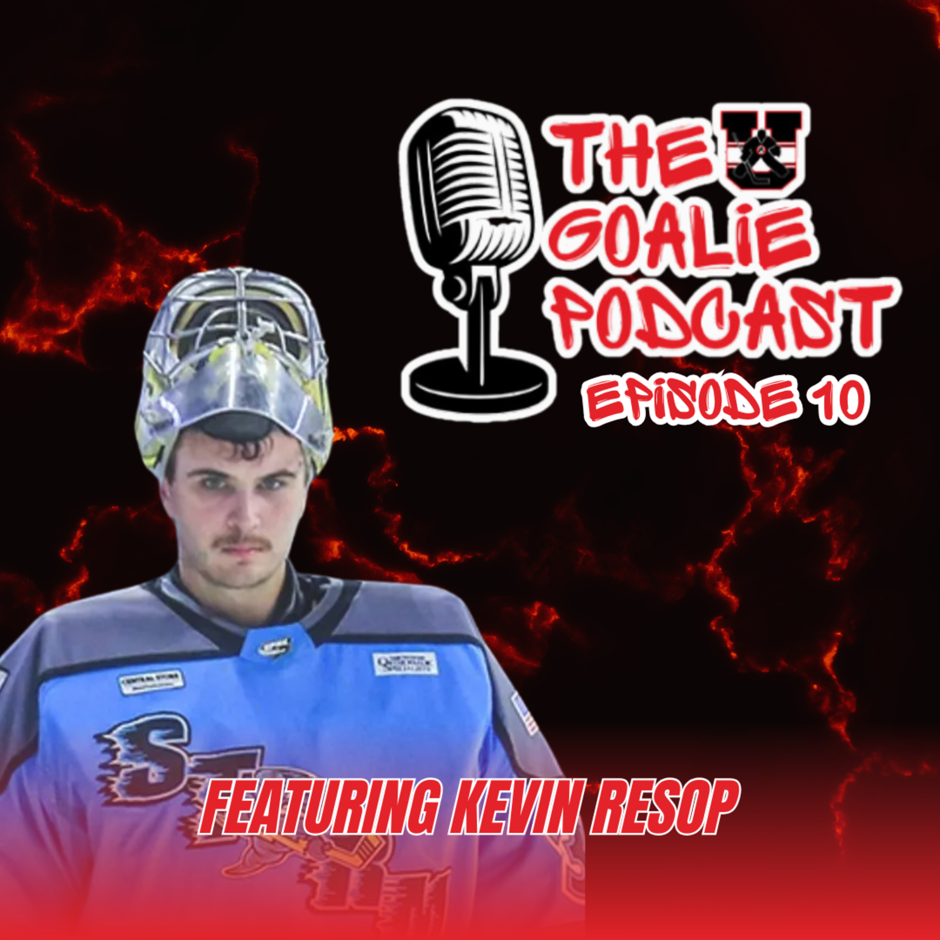 The Goalie Podcast: Episode 10 - Feat. Kevin Resop episode artwork