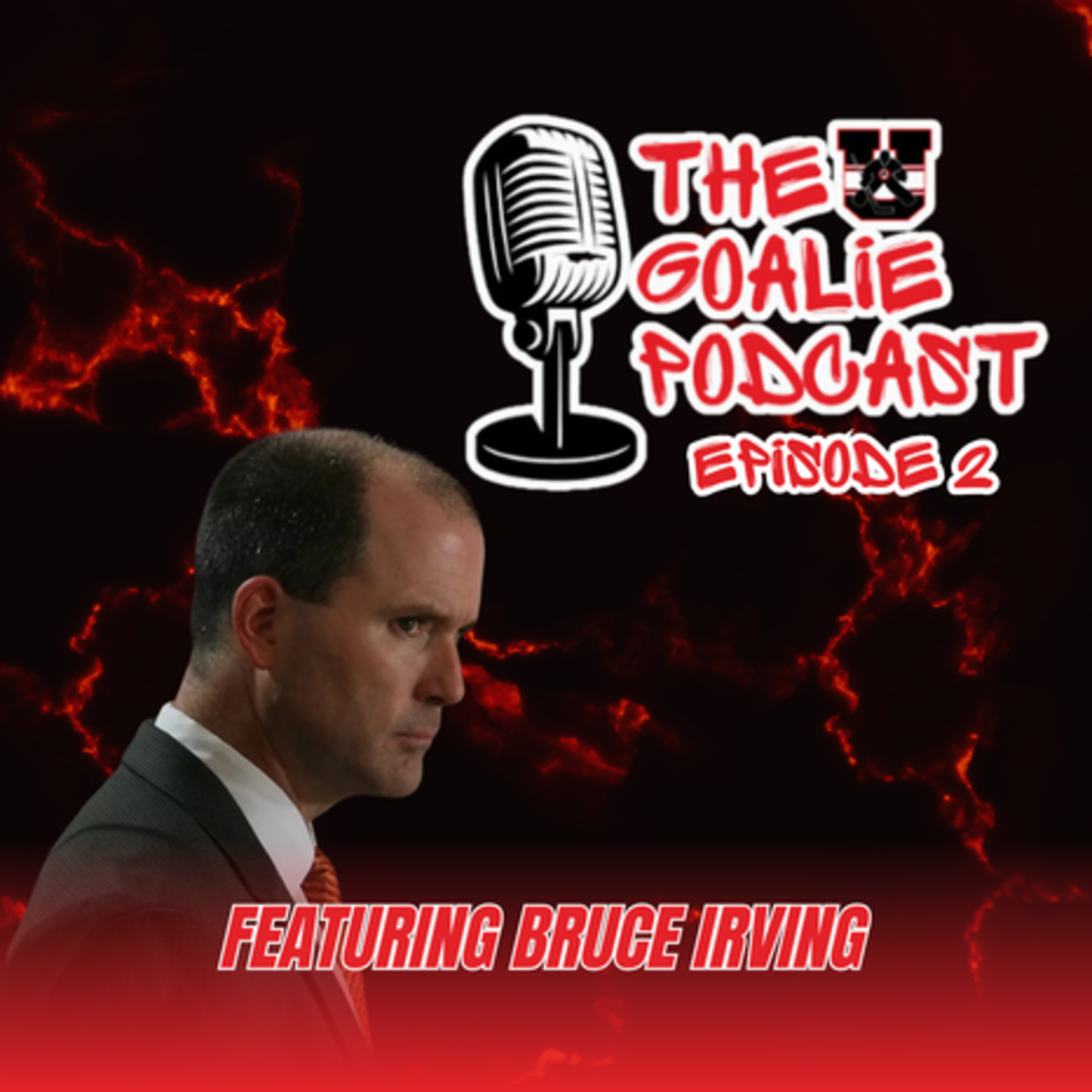 The Goalie Podcast: Presented by Stop It Goaltending U