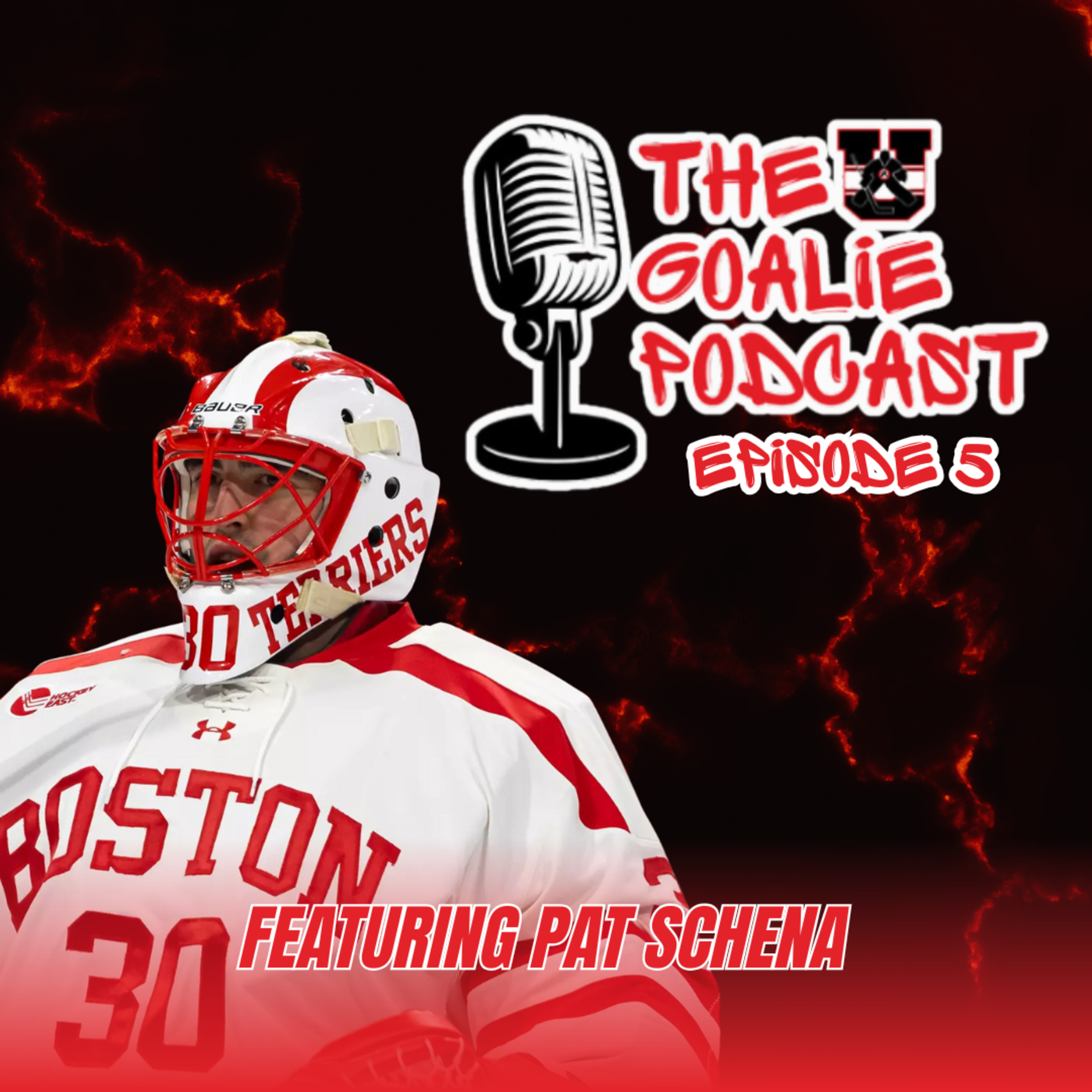 The Goalie Podcast: Episode 5 - Feat. Pat Schena episode artwork