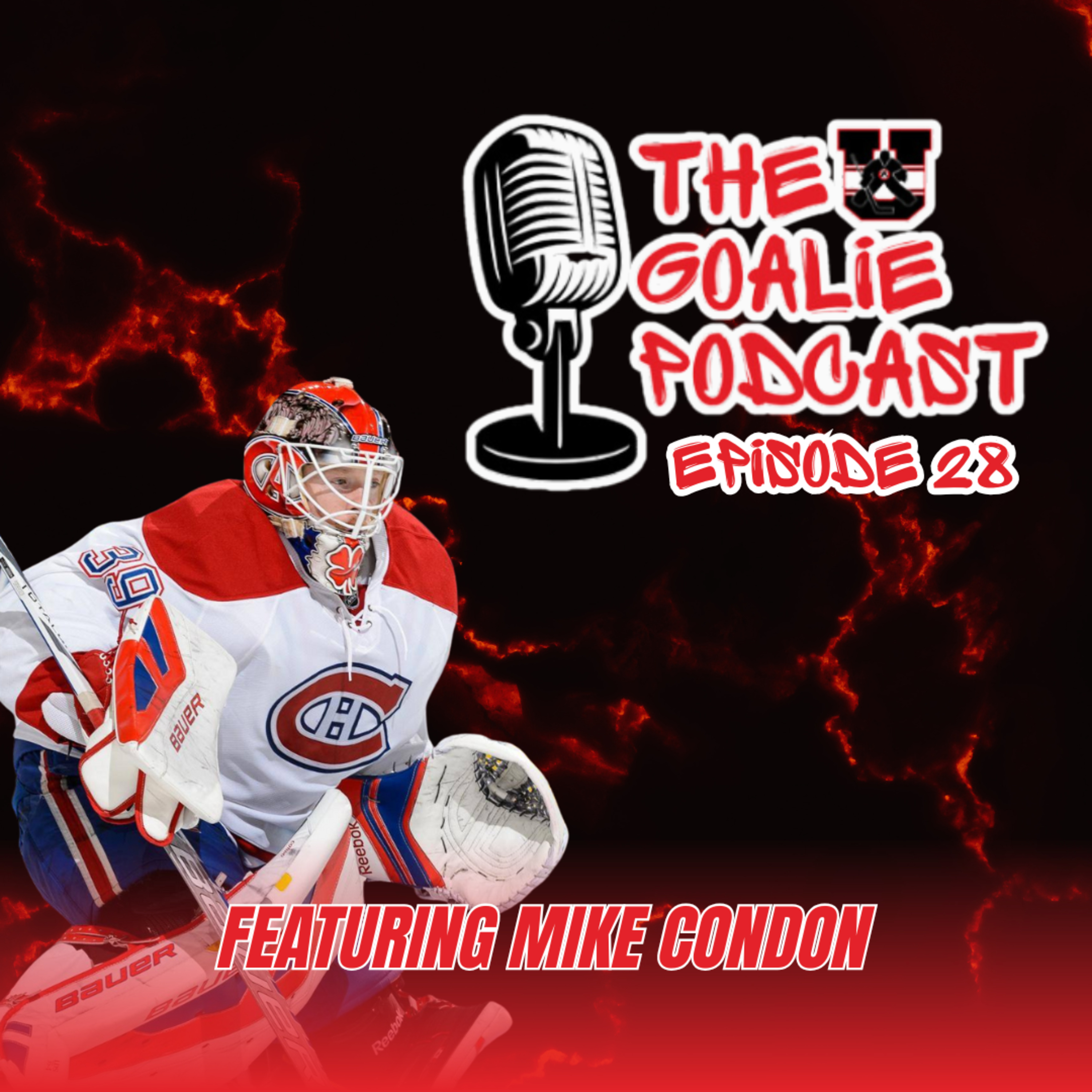 The Goalie Podcast: Episode 28 - Feat. Mike Condon episode artwork