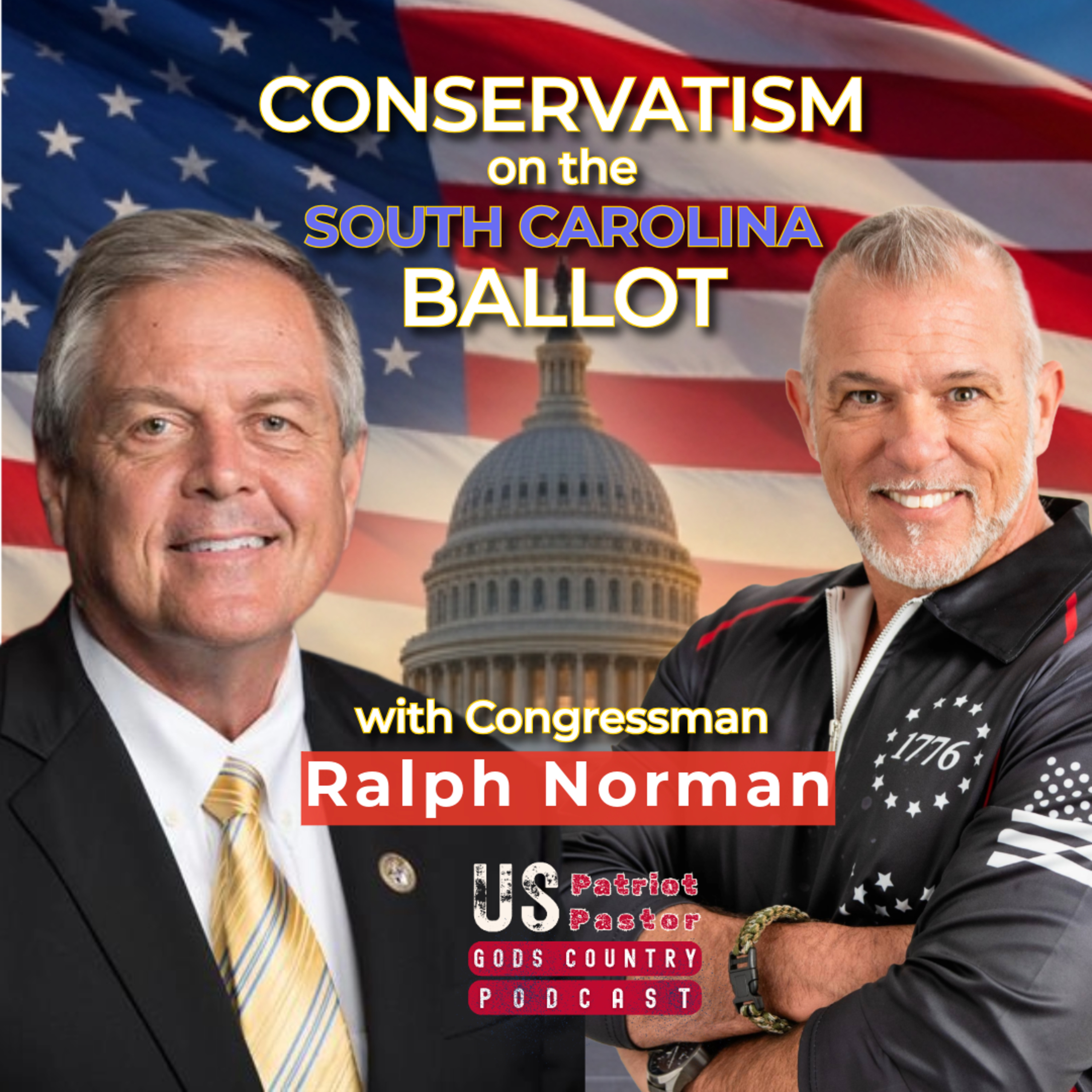 Episode 20: Conservatism on the SC Ballot w/ Congressman Ralph Norman episode artwork