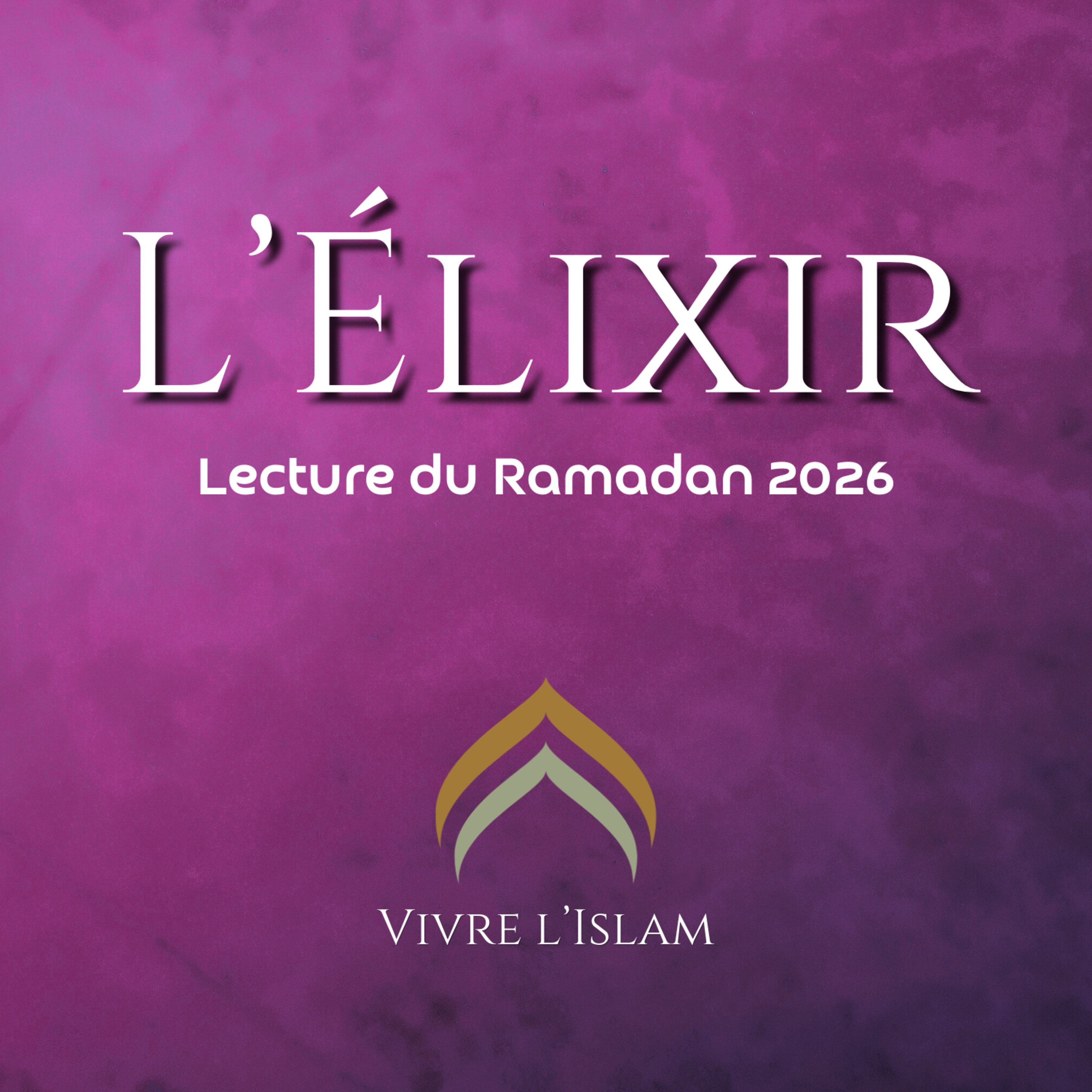 La crainte d'Allah et l'inclination du coeur | L'Élixir | Résumé 5 episode artwork