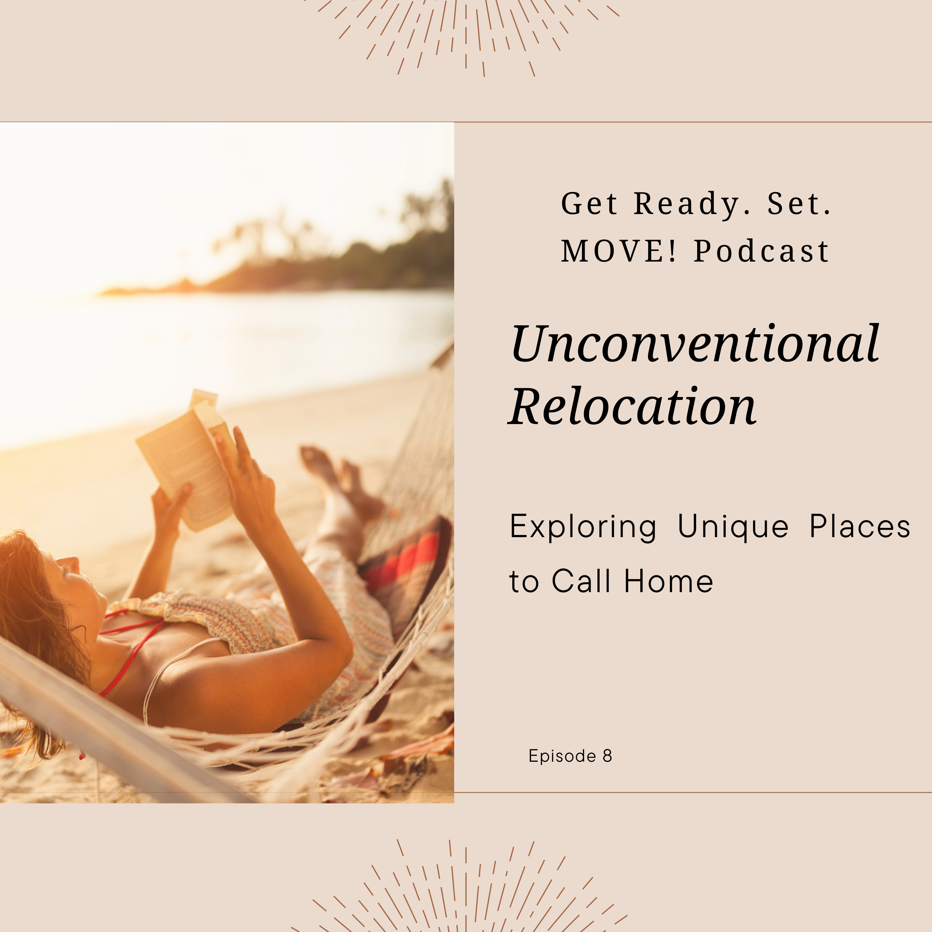 Unconventional Relocation: Exploring Unique Places to Call Home  episode artwork
