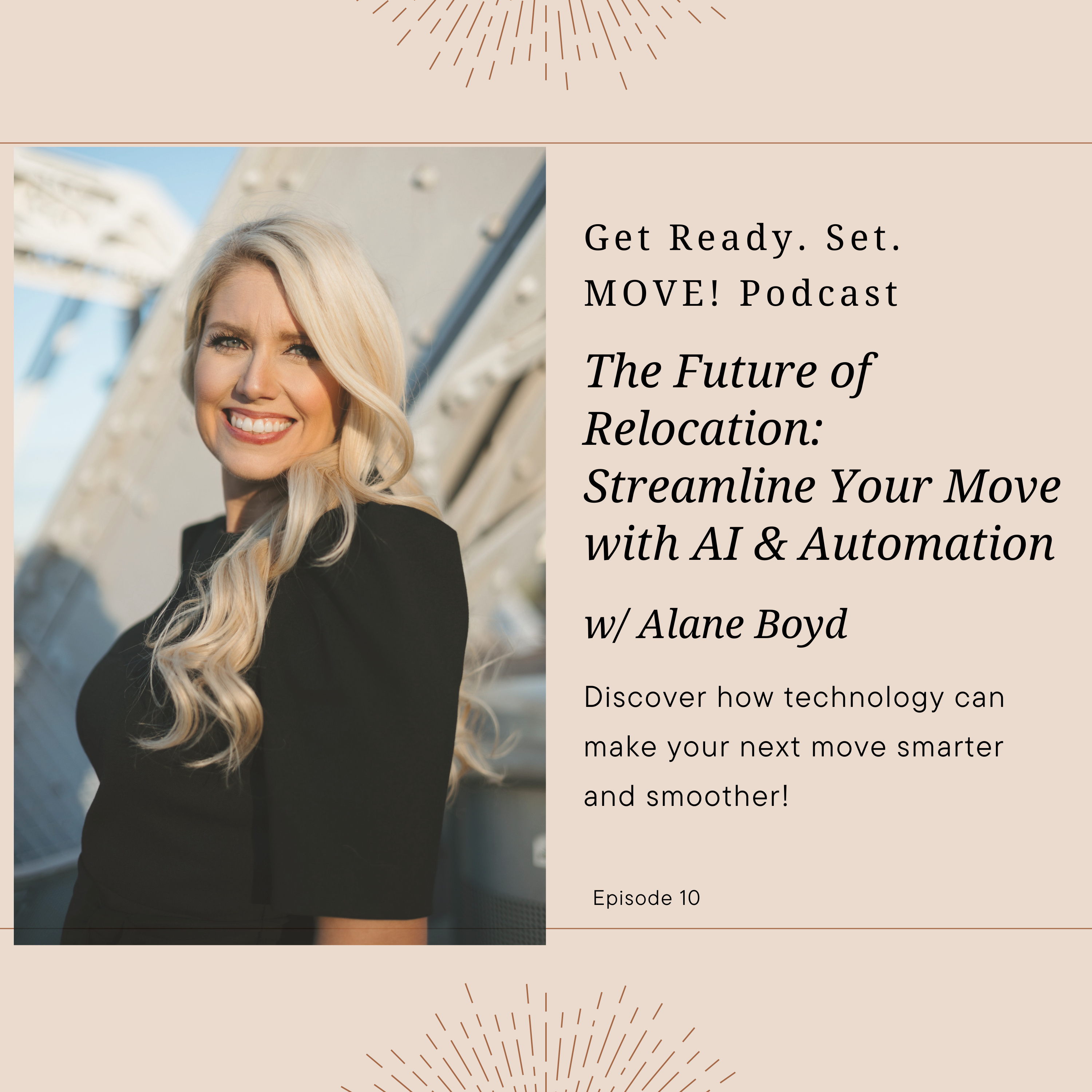 The Future of Relocation: Streamline Your Move with AI & Automation with Alane Boyd