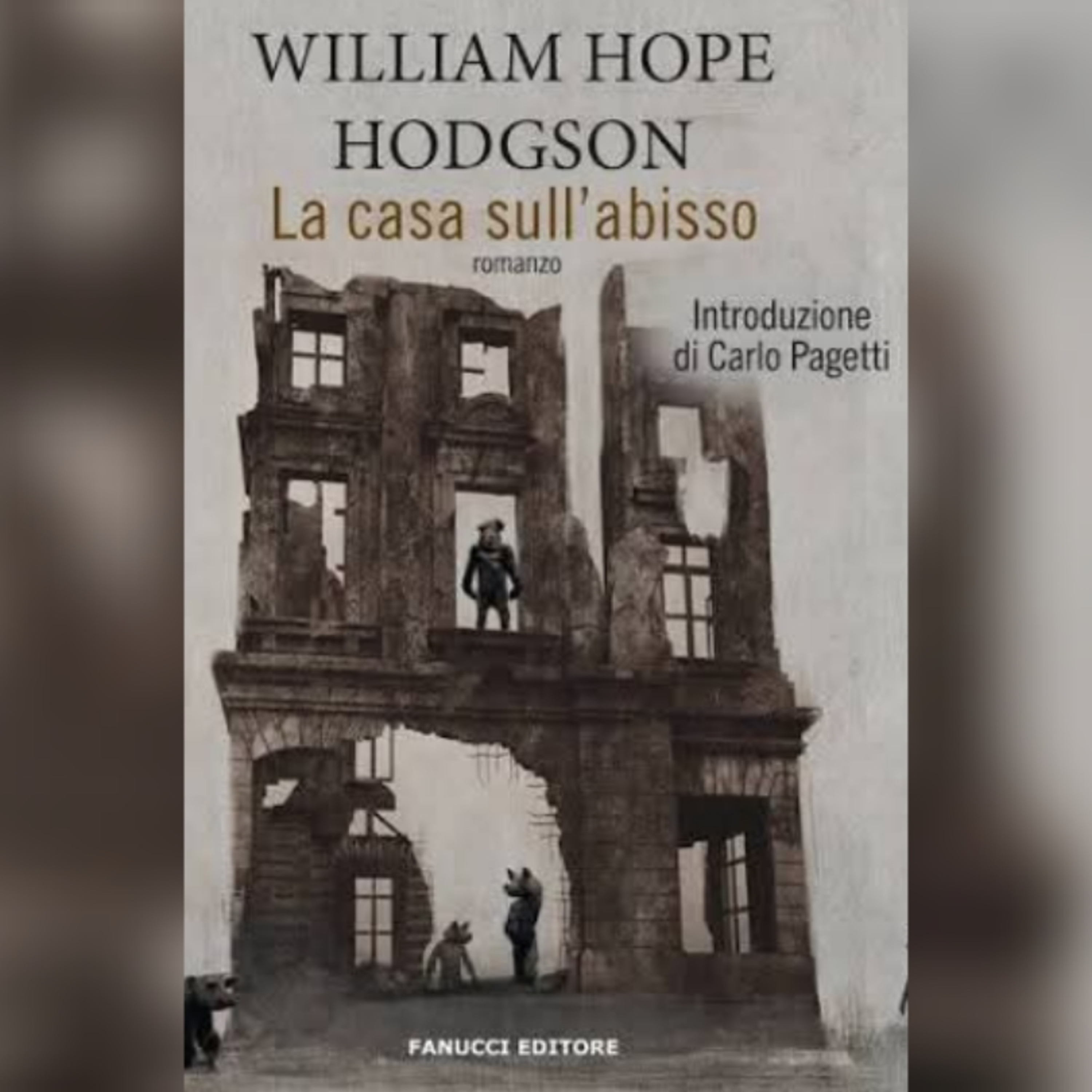 La casa sull'abisso di William Hope Hodgson “The House on the Borderland" episode artwork