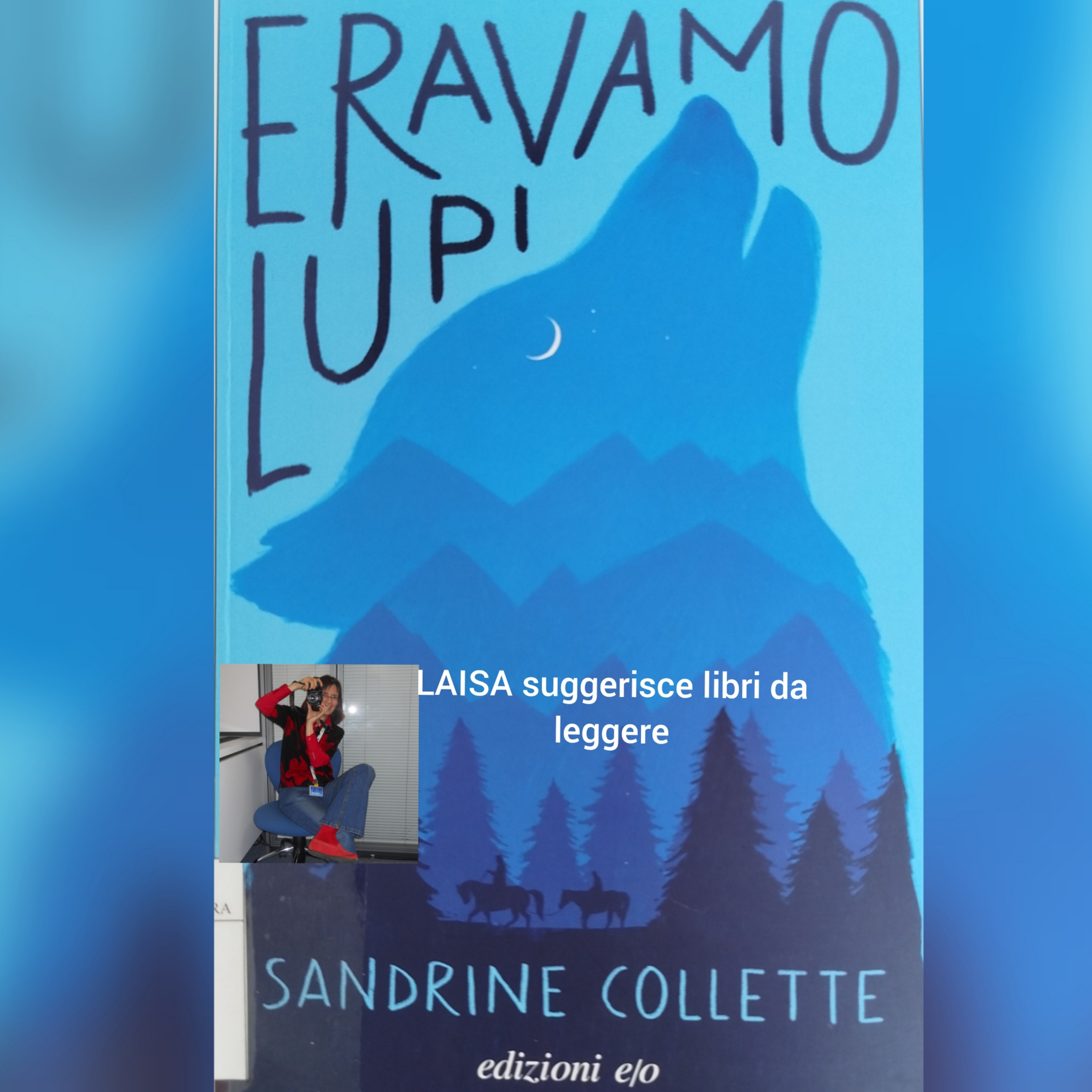 Eravamo lupi di Sandrine Collette Recensione e analisi by Laisa episode artwork