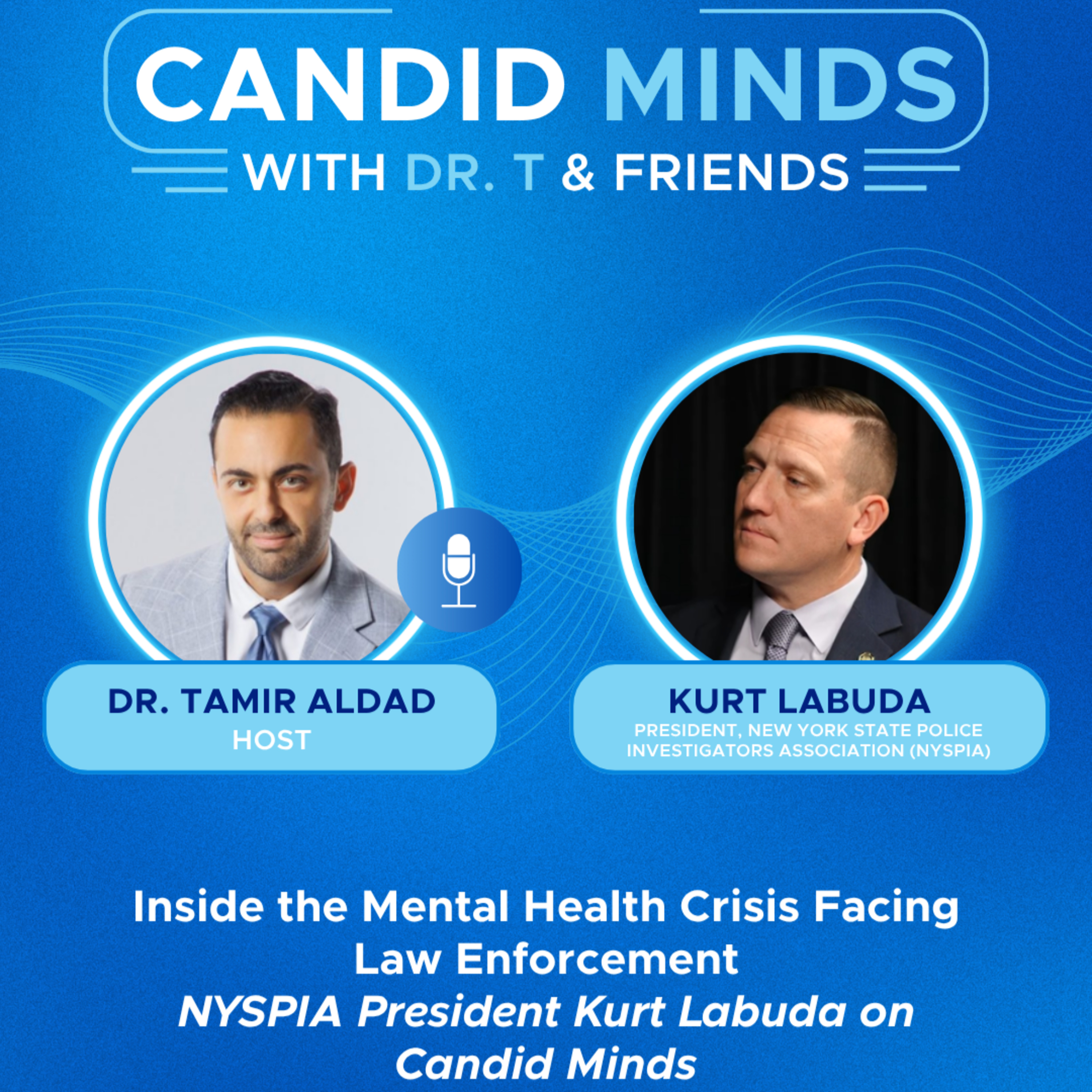 Inside the Mental Health Crisis Facing Law Enforcement | NYSPIA President Kurt Labuda on Candid Minds  episode artwork
