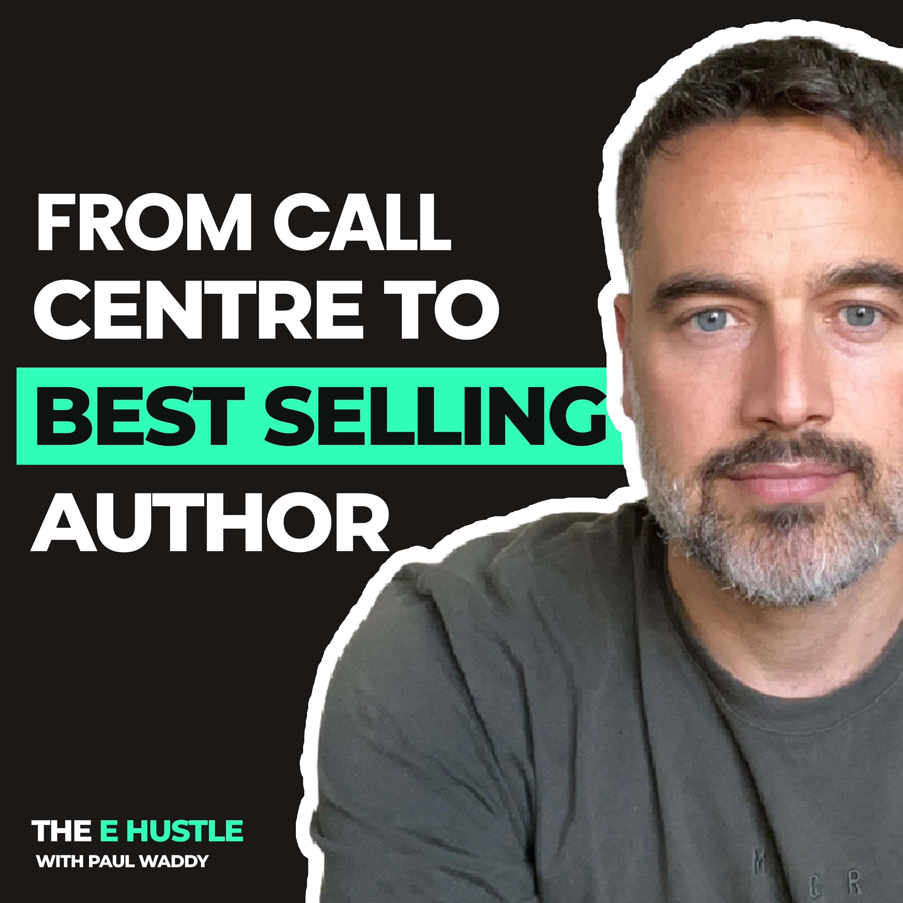 #1 - From Call Centre to Best Selling Author episode artwork