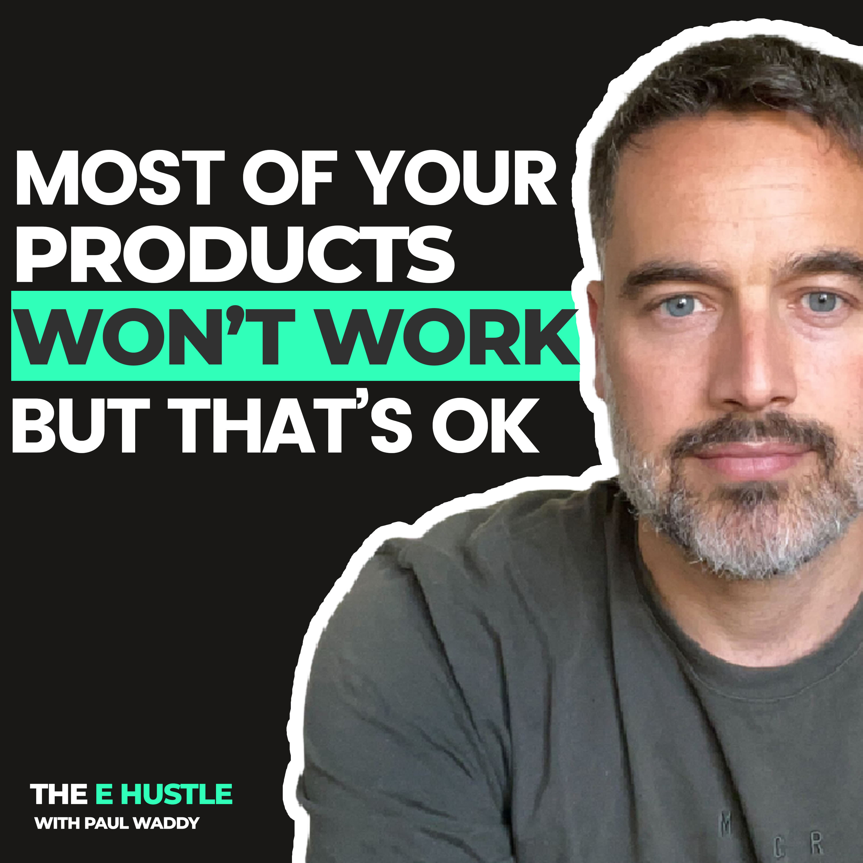 #7 - Most of Your Products Won’t Work - But That's Ok episode artwork