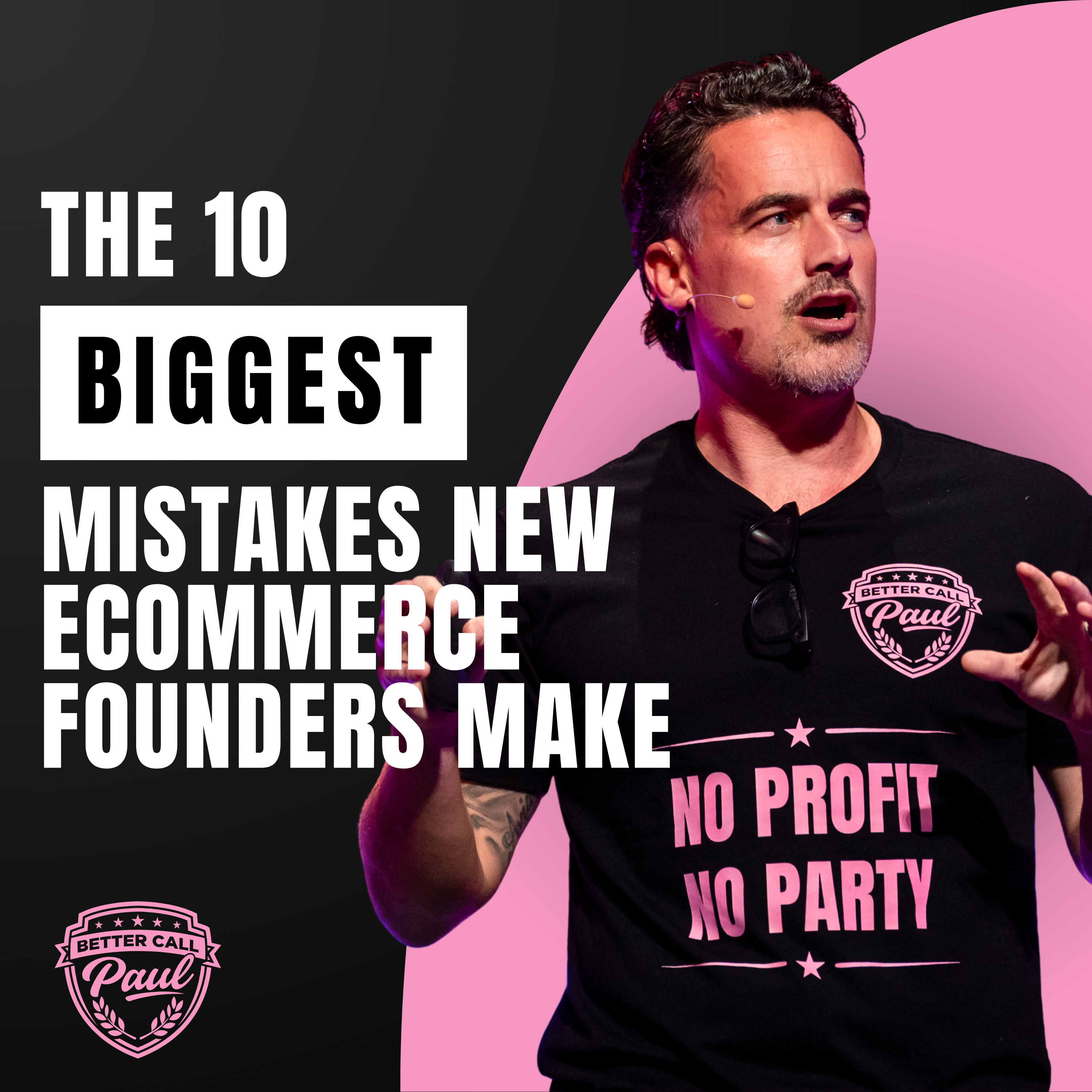 # 26 - The 10 Biggest Mistakes "New" Ecommerce Founders Make episode artwork