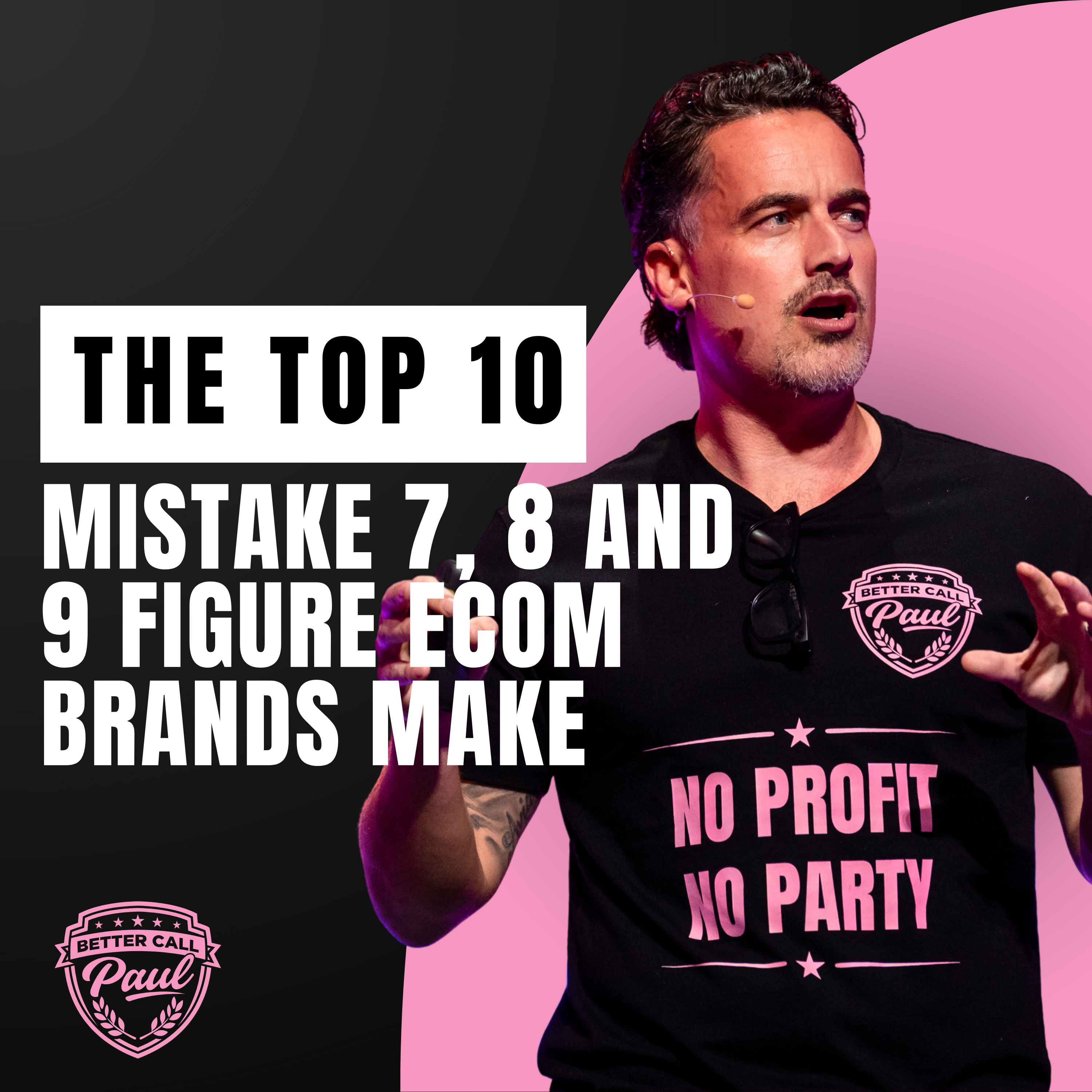 #28 - The Top 10 Mistake 7, 8 and 9 figure ecom brands make episode artwork