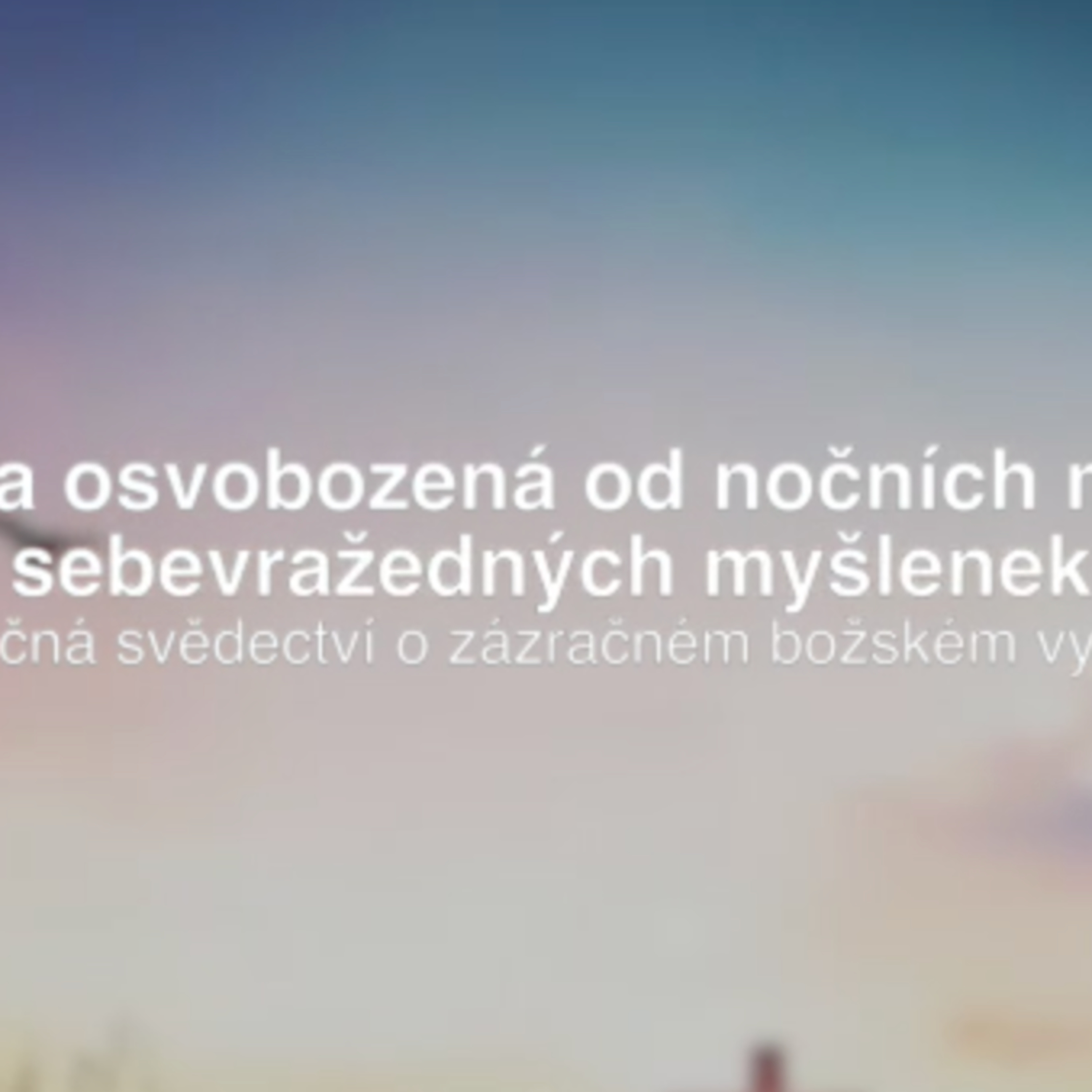 Svědectví o uzdravení a víře