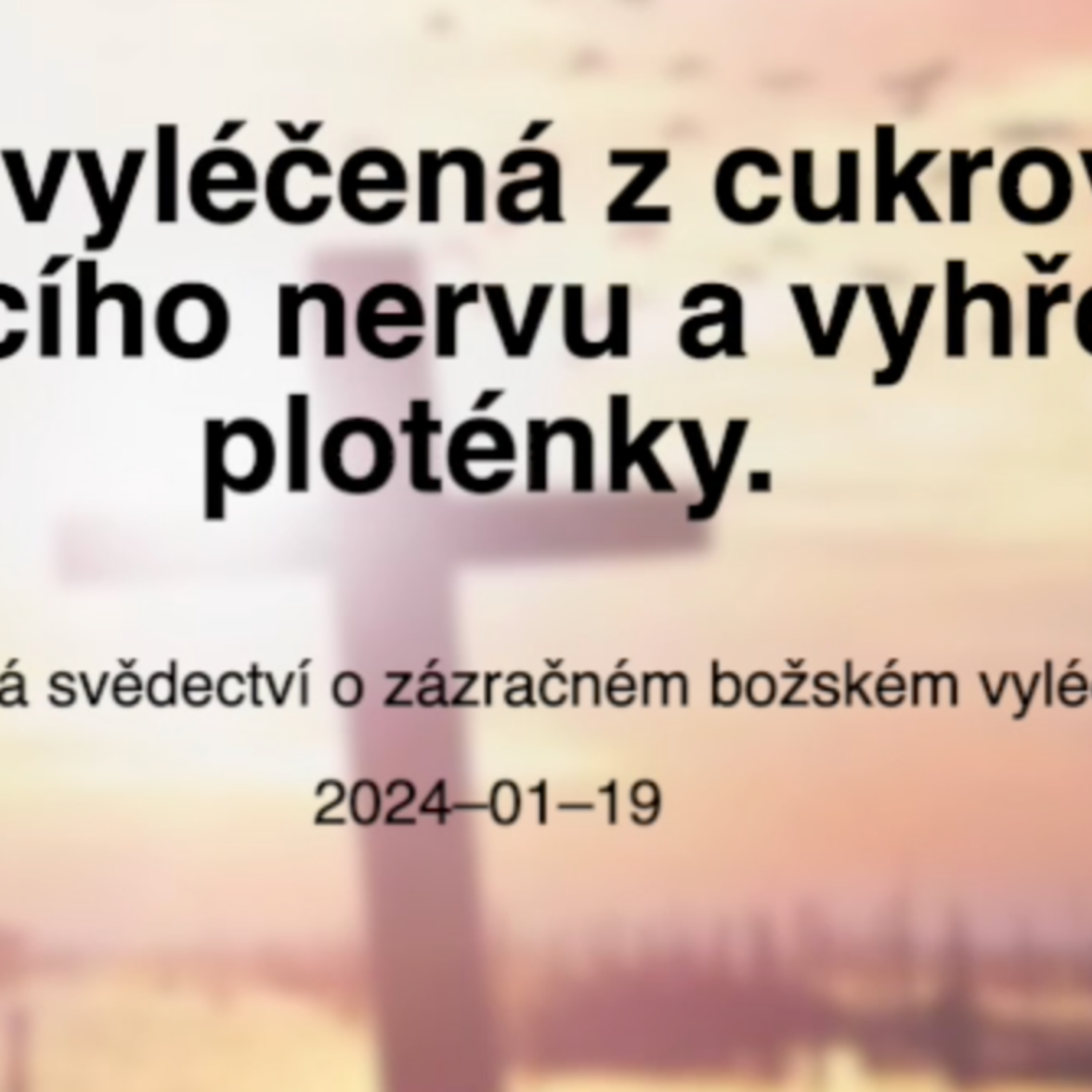 Svědectví o uzdravení a víře