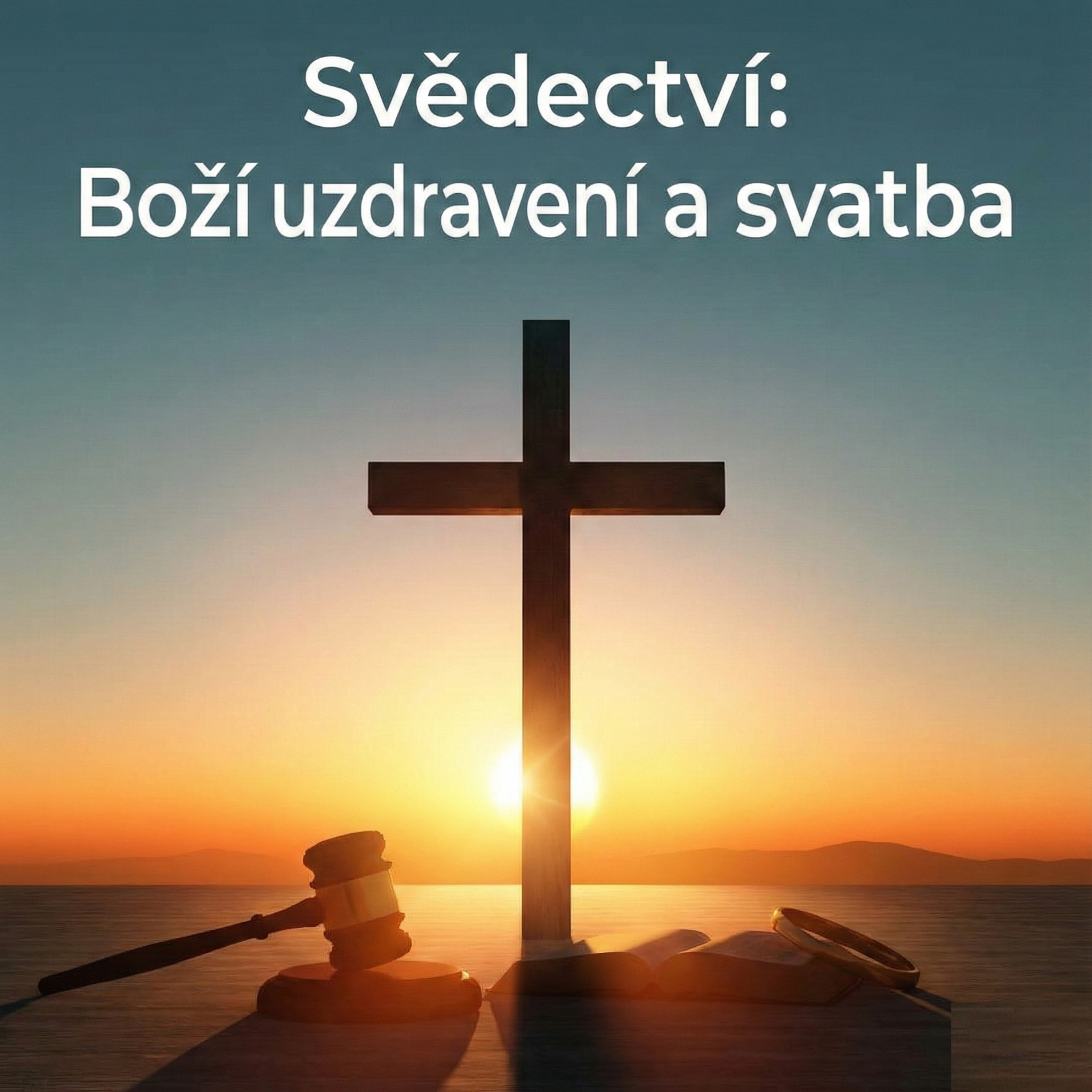 Svědectví o uzdravení a víře