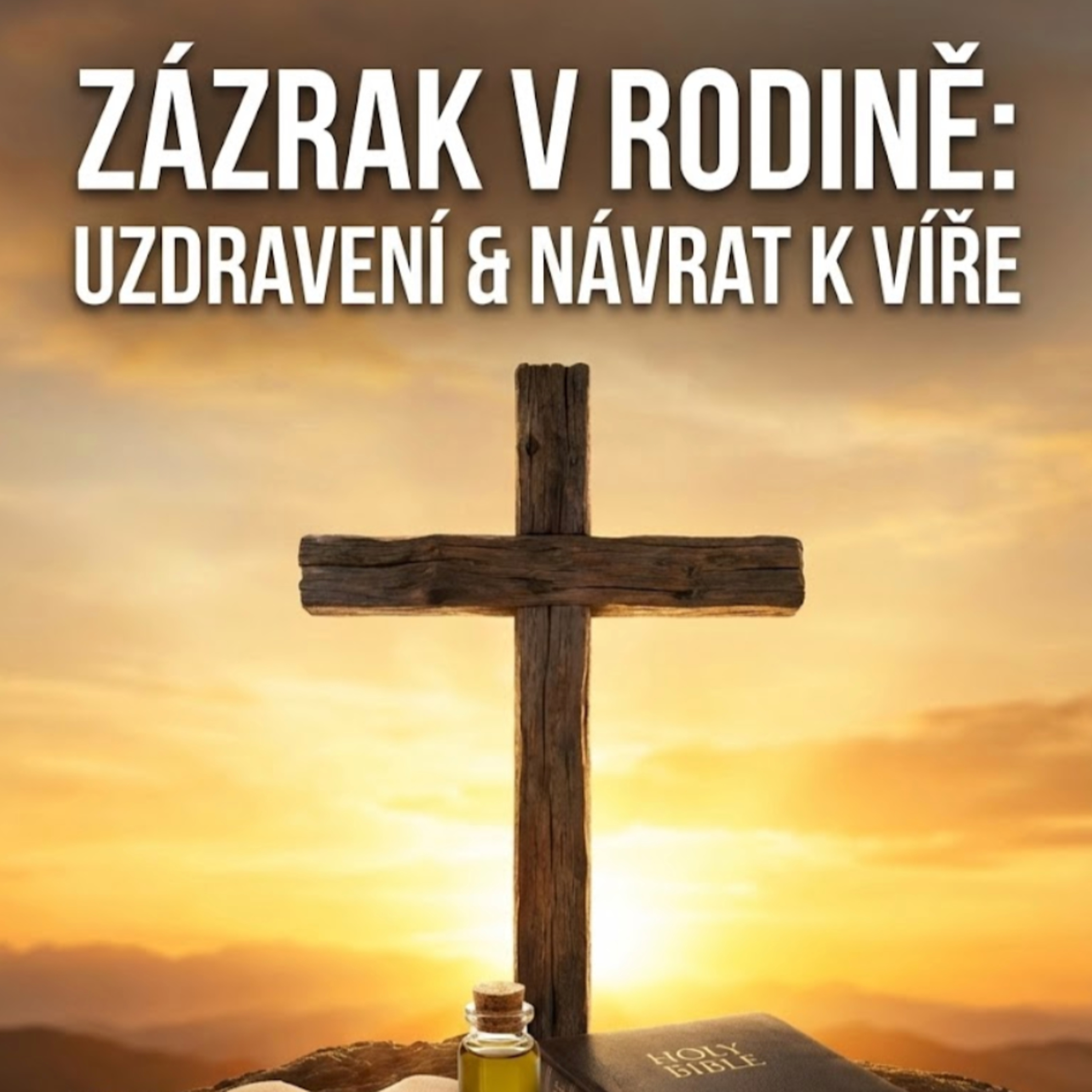 Svědectví o uzdravení a víře