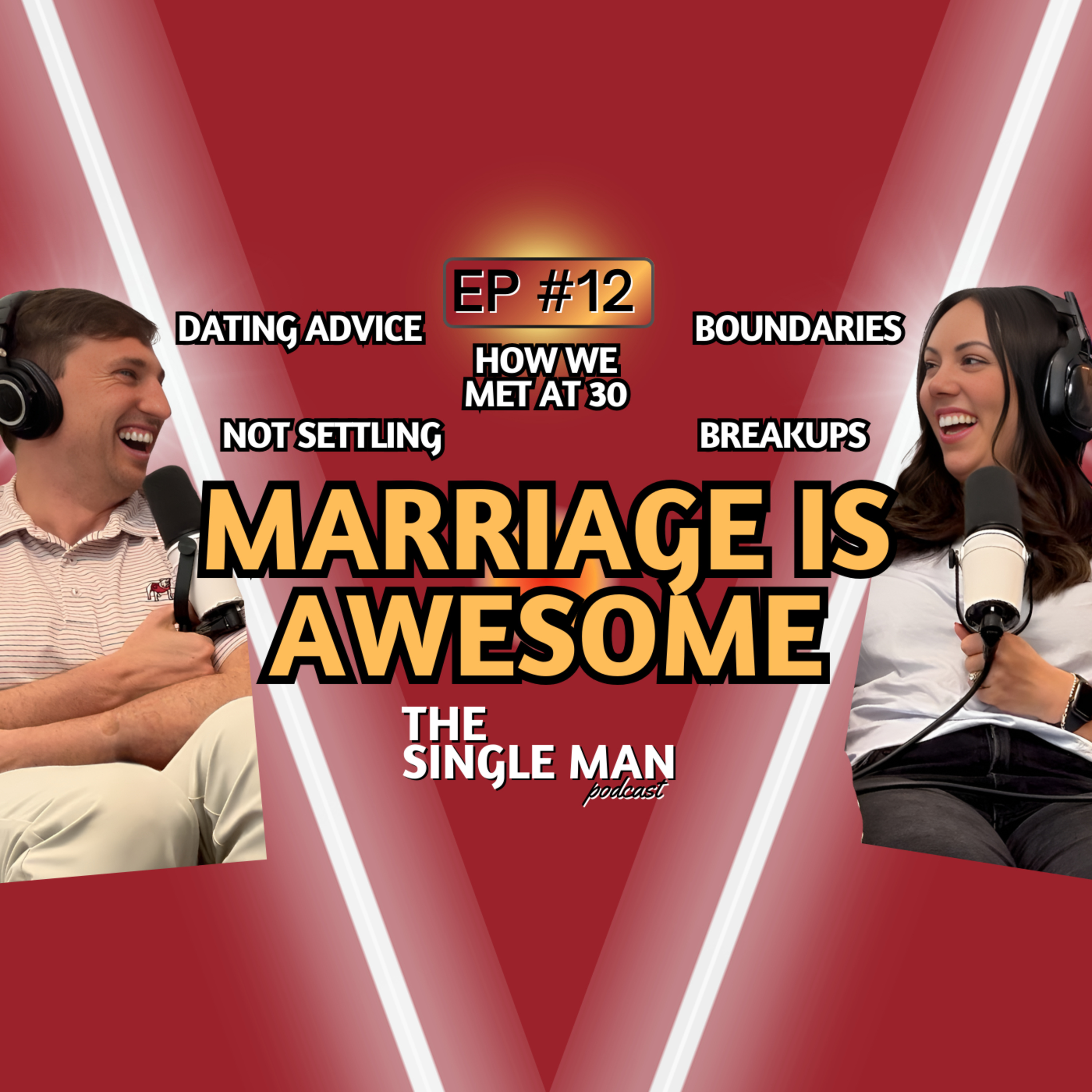 Marriage Is Awesome | Met At 30, Intentional Dating & Boundaries | EP. 12