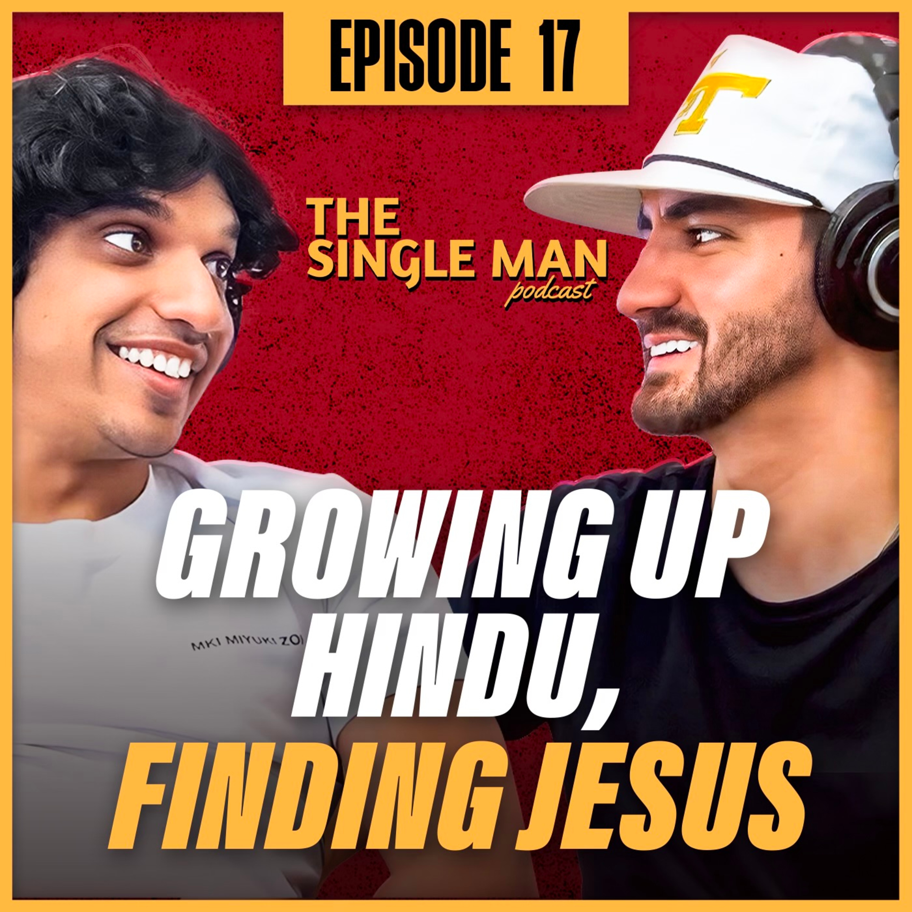 The Search for Truth | Leaving Hinduism, Chasing God in Religion, Finding Jesus | EP. 17
