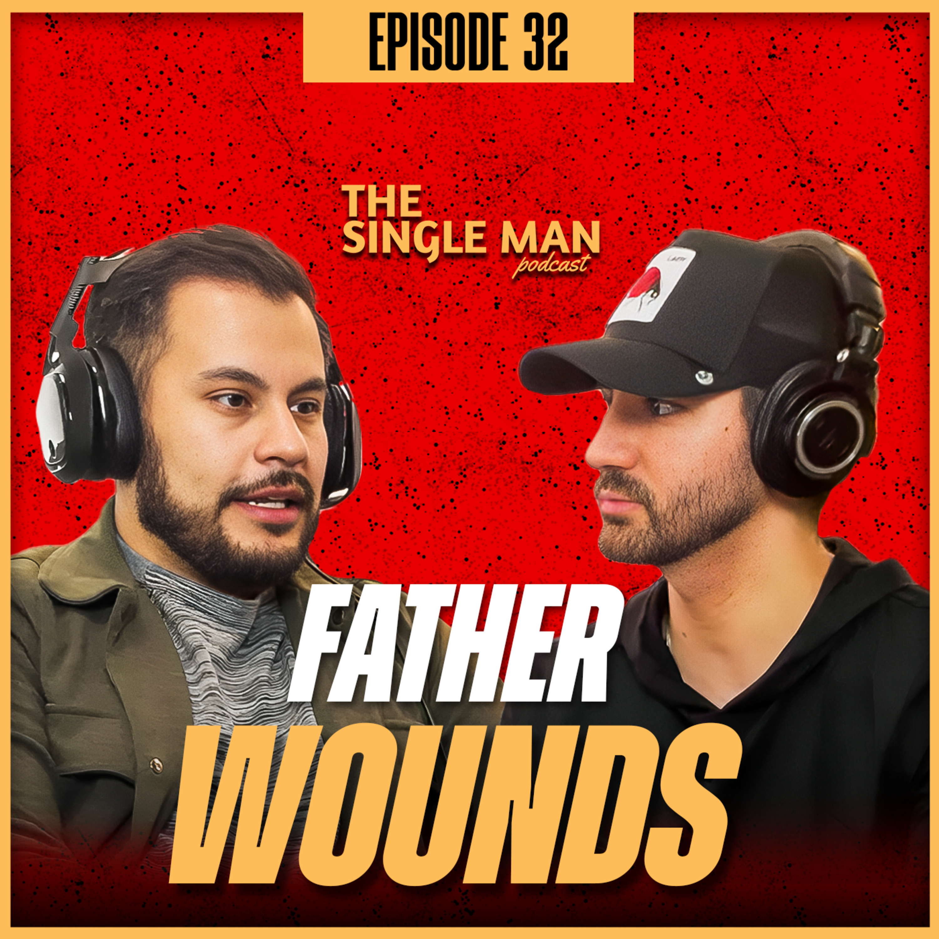 I Didn’t Talk to My Dad for 10 Years | Ghosting, Saying "I Love You" & True Masculinity | EP. 32