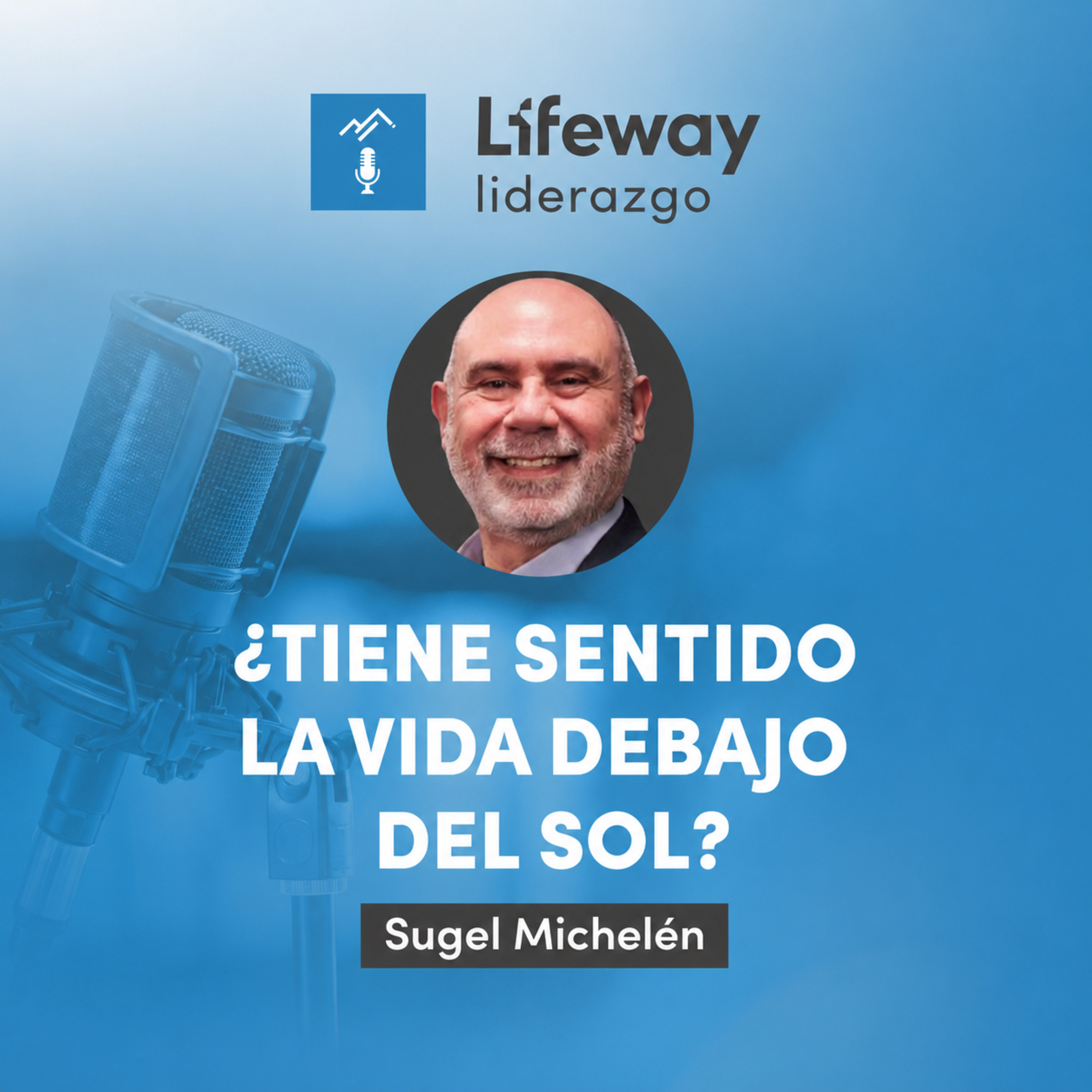 T2.E7. La vida debajo del Sol - Pastor sugel Michelén episode artwork