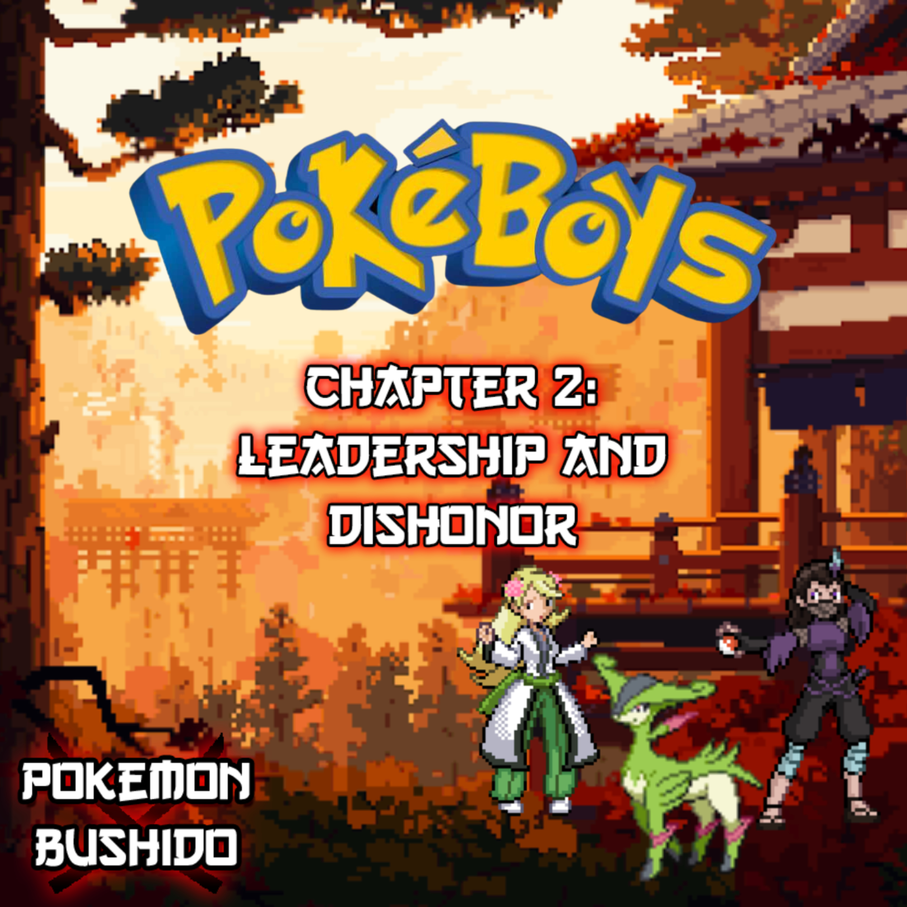 (Season 3) Pokémon Bushido: Leadership & Dishonor | Episode 2 episode artwork