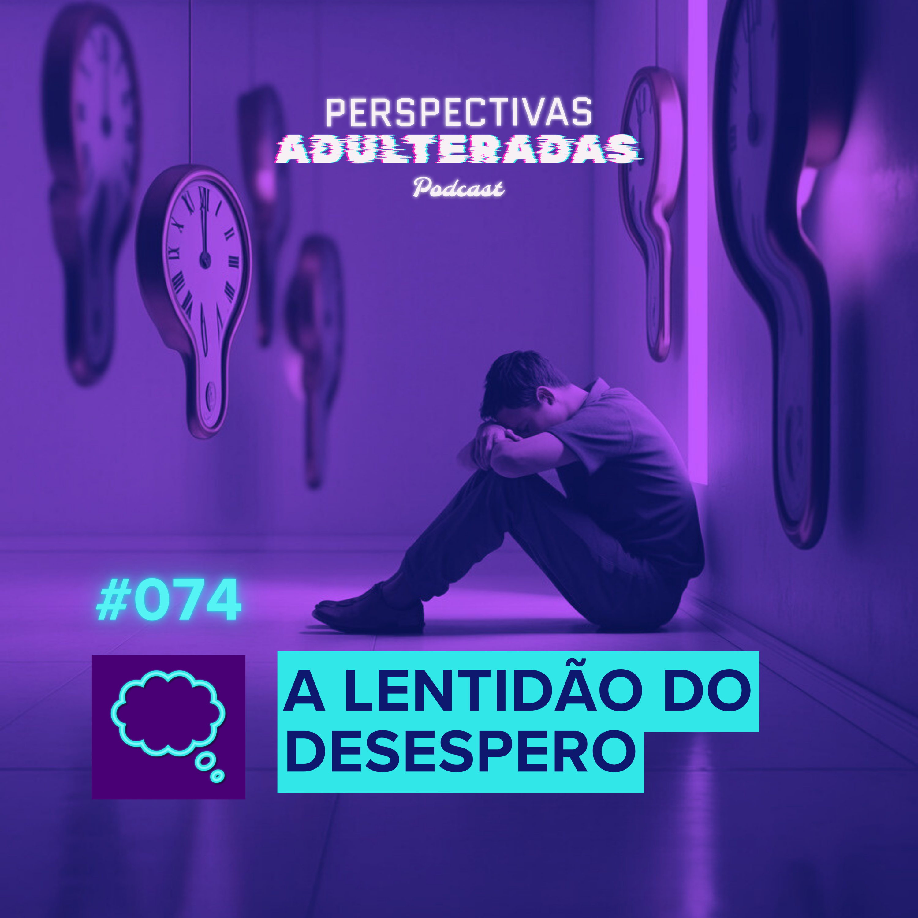 Perspectivas Adulteradas #074 - A Lentidão do Desespero episode artwork