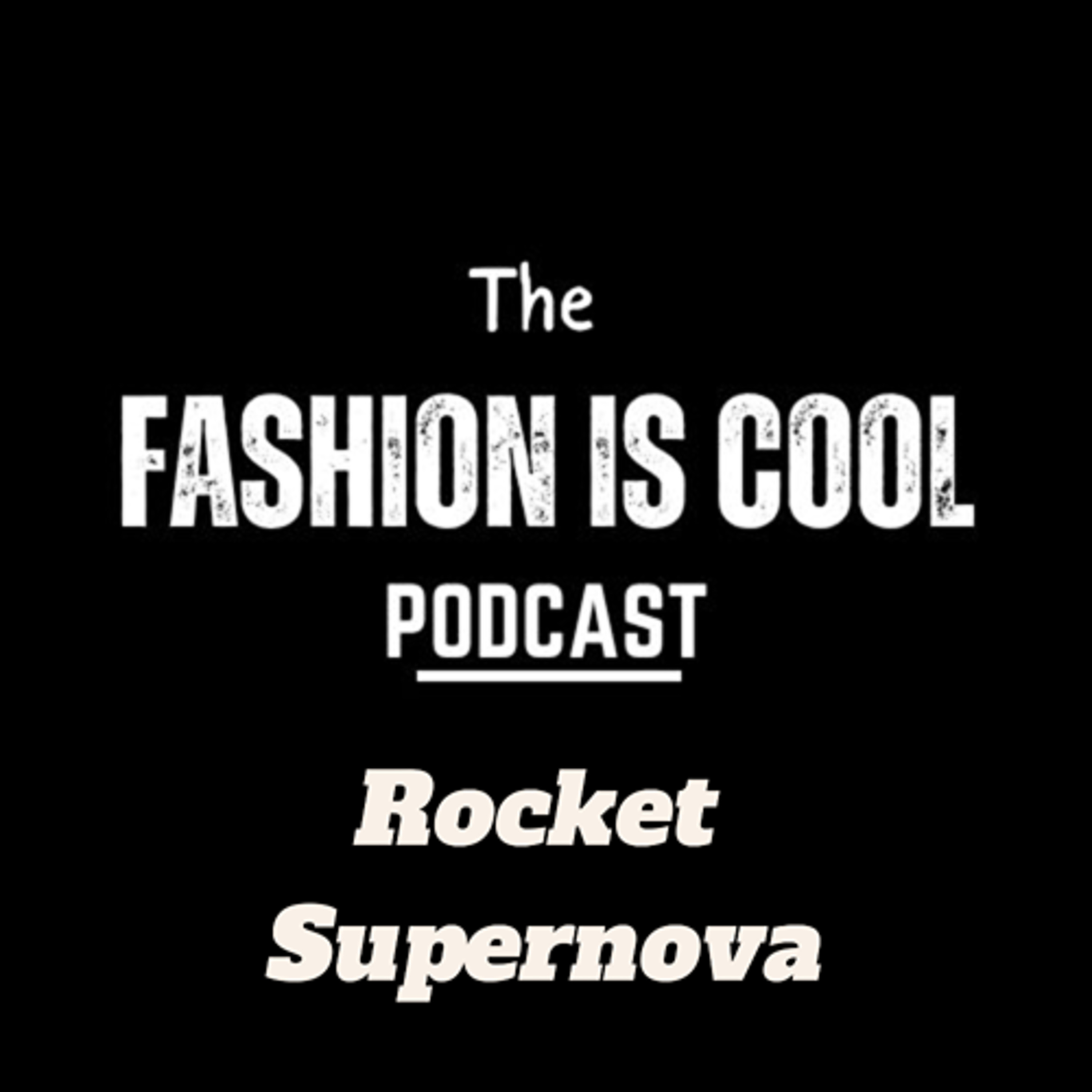 Fashion Is Cool Podcast