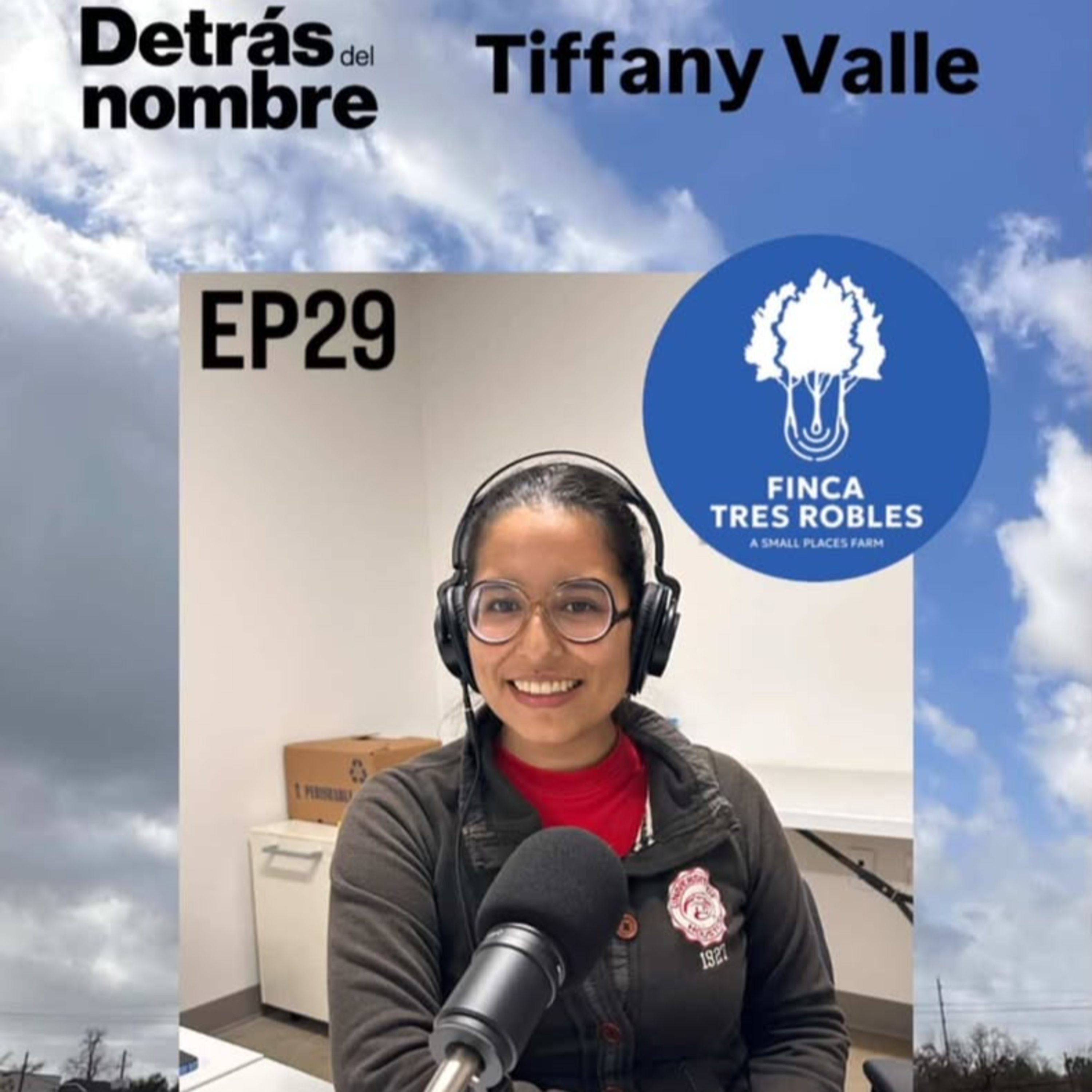 EP29- Finca Tres Robles episode artwork