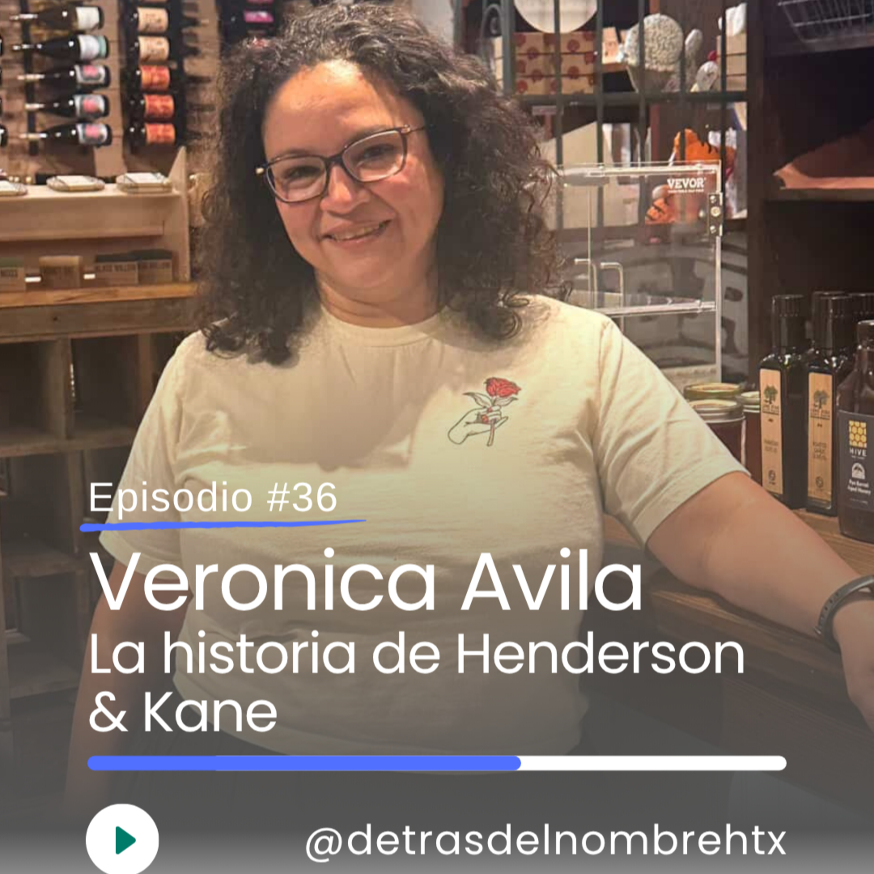 EP36 | Veronica Avila La historia de Henderson & Kane episode artwork