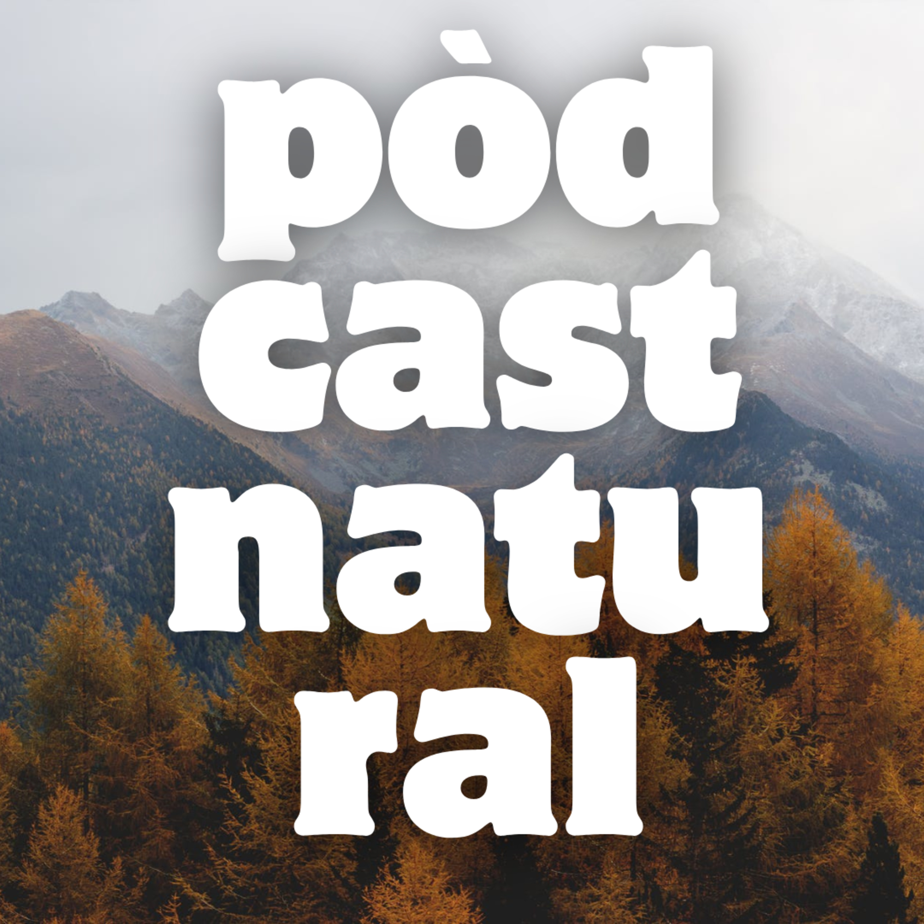 Pòdcast Natural